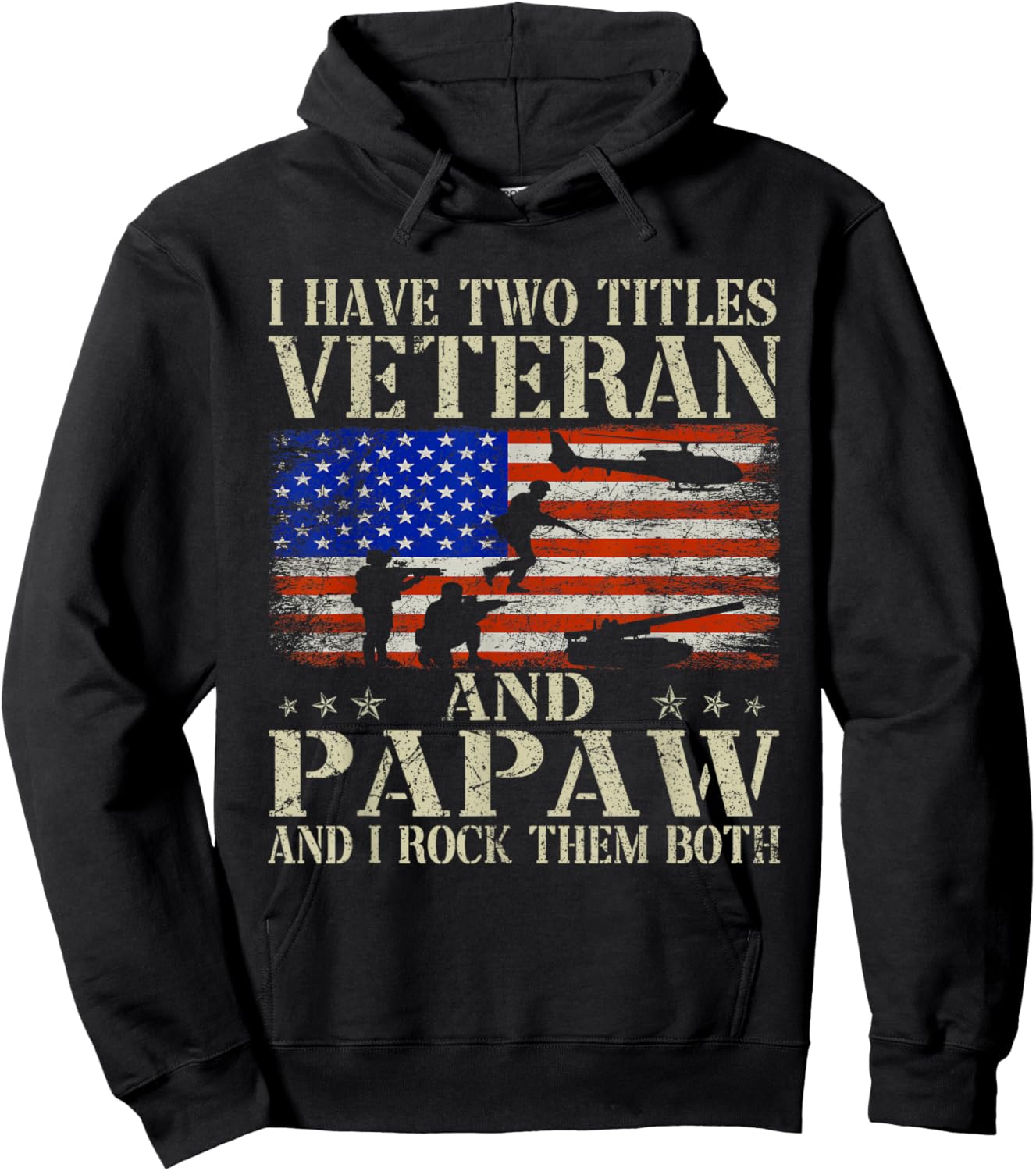 Two Titles Veteran Papaw USA Flag Funny Gifts Papa Grandpa Hoodie - Hoodie | Black