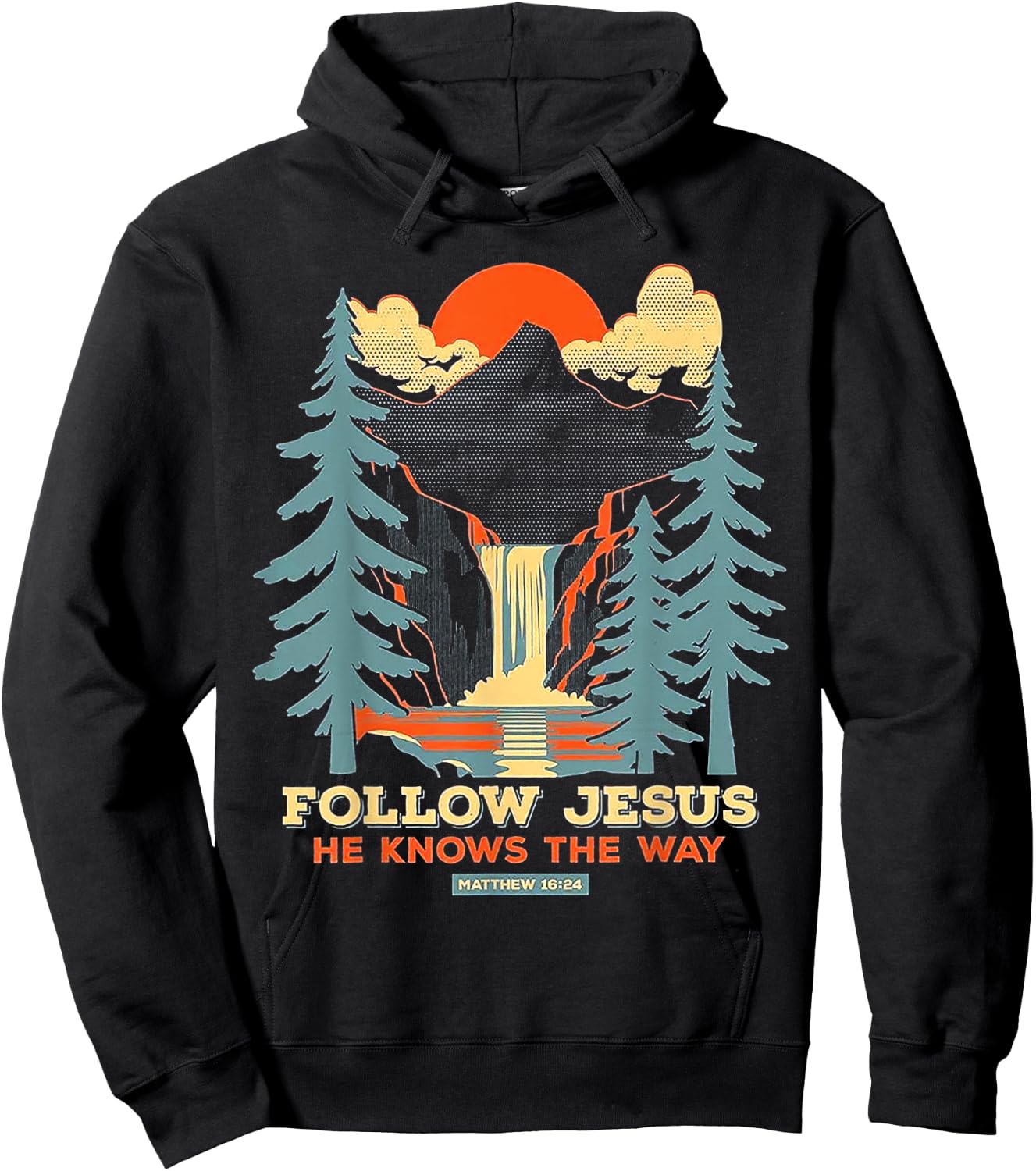 Follow Jesus He Knows The Way Matthew 16 24 Hoodie - Hoodie | Black