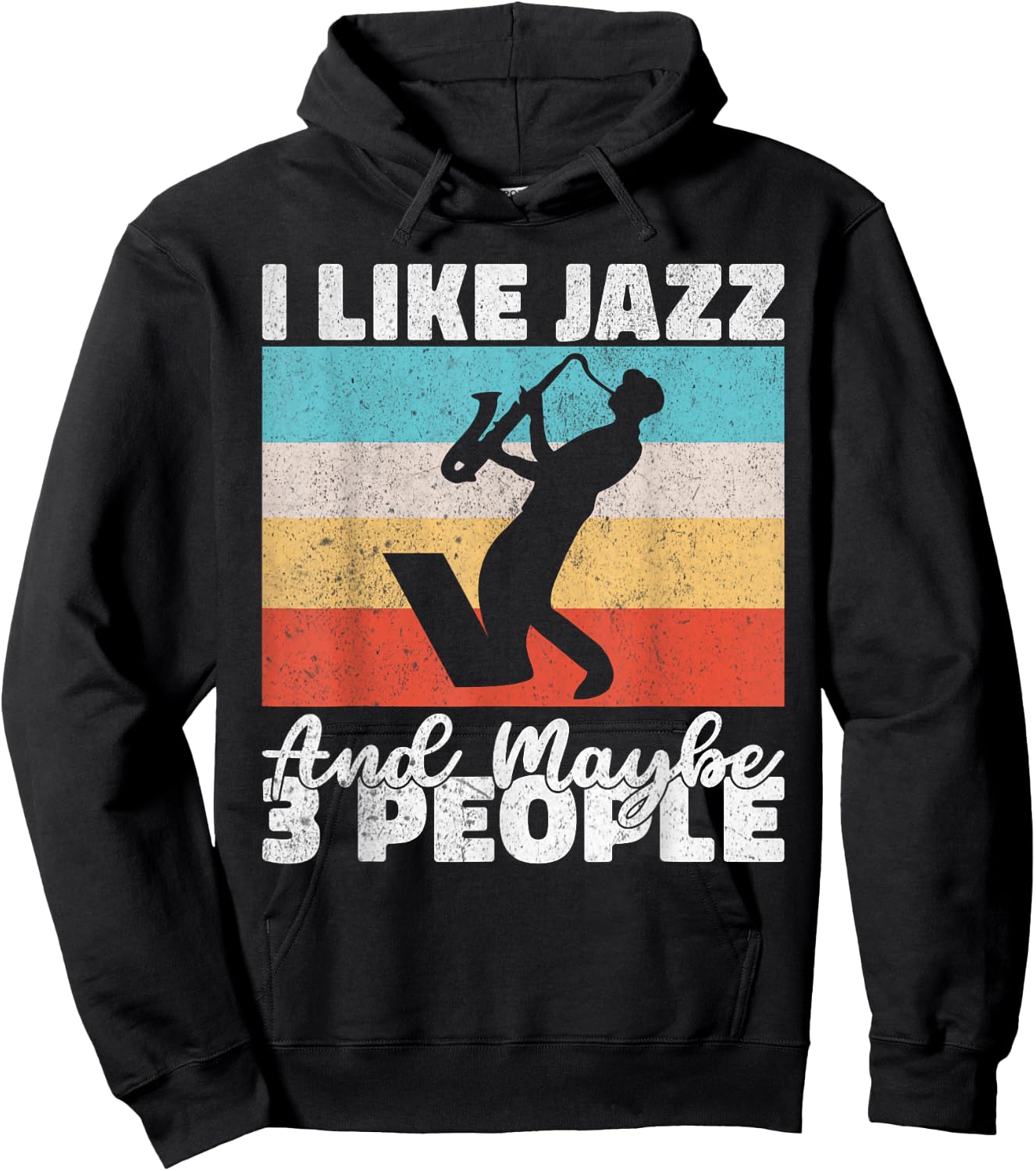 I like Jazz and maybe 3 People Jazz Music Hoodie - Hoodie | Black