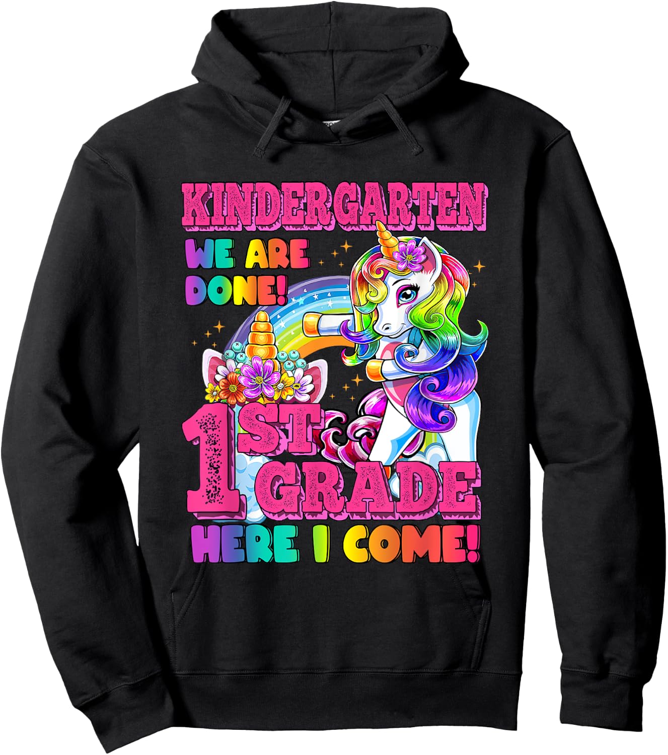 Kindergarten we are done last day of school Unicorn Rainbow Hoodie - Hoodie | Black