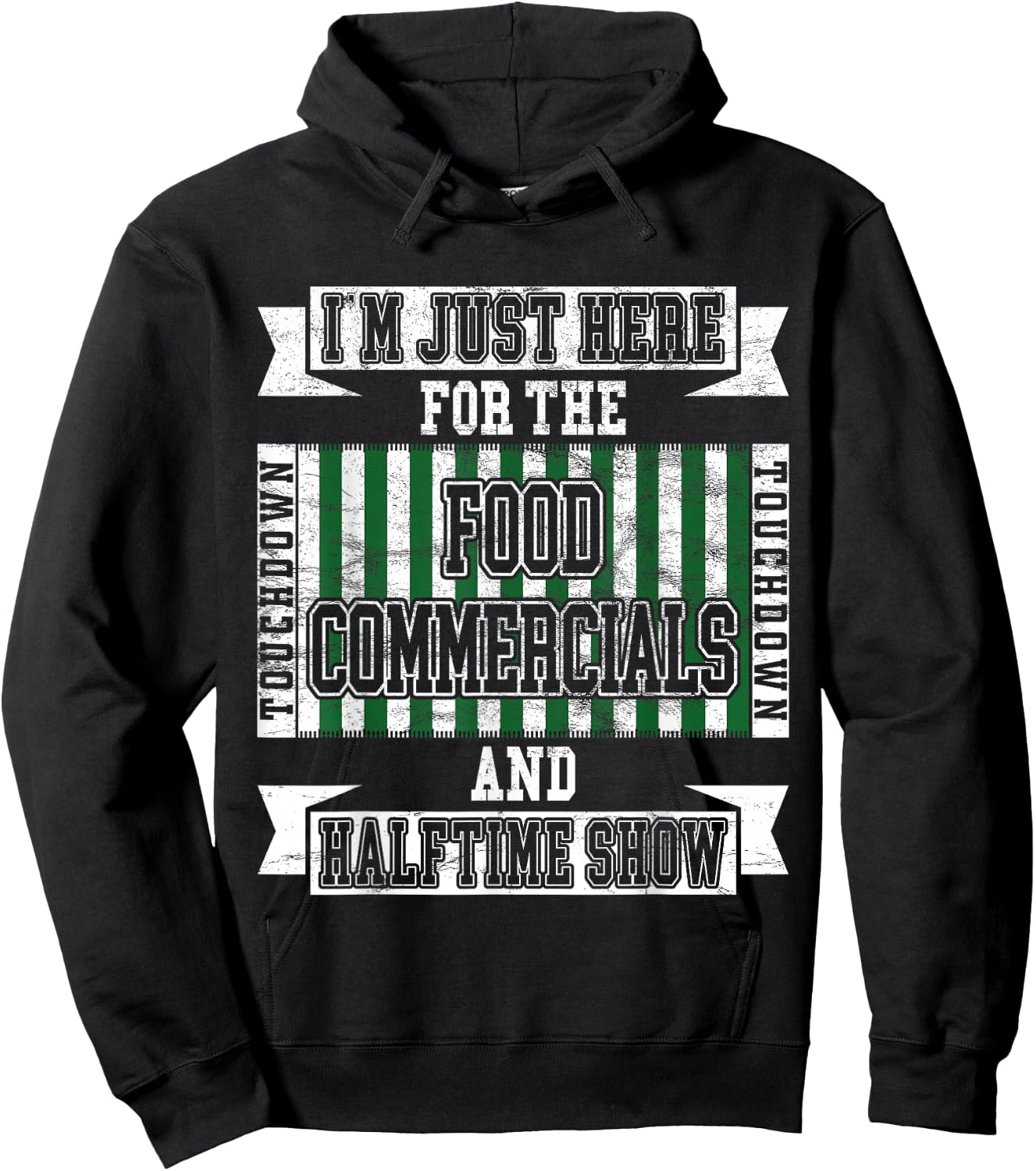 I'm Just Here for the Food Commercials Funny Football Hoodie - Hoodie | Black