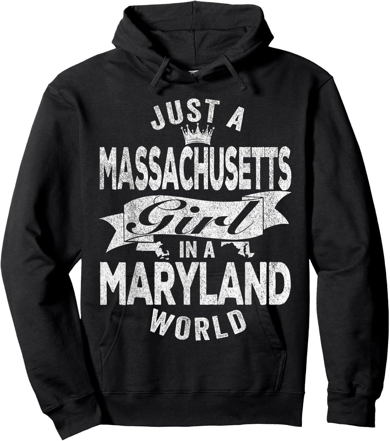 Just A Massachusetts Girl In A Maryland World Hoodie - Hoodie | Black