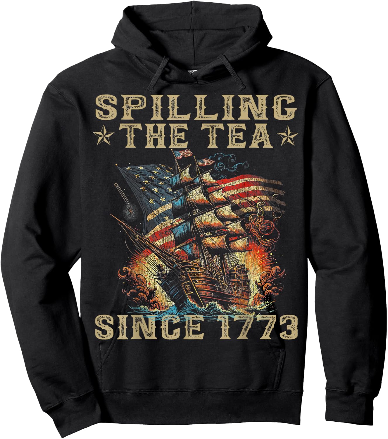 Fun 4th Of July Spilling The Tea Since 1773 American Flag Hoodie - Hoodie | Black