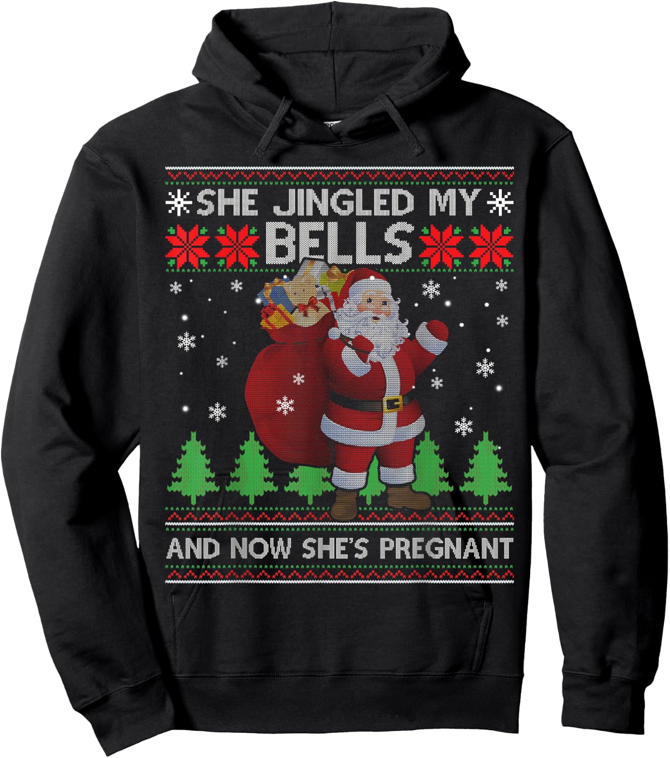 She Jingled My Bells & Now She's Pregnant Ugly Xmas Sweater Hoodie - Hoodie | Black