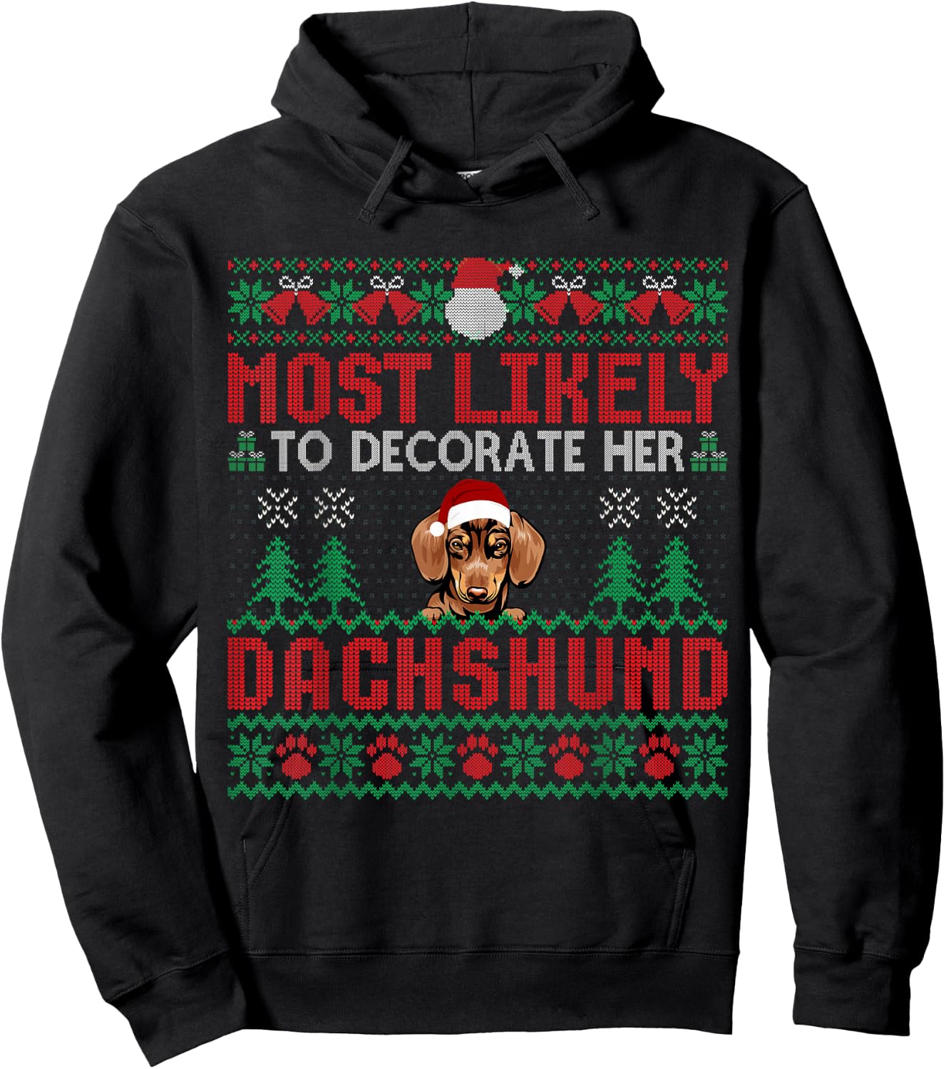 Most Likely To Decorate Her Dachshund Dog Christmas Sweater Hoodie - Hoodie | Black