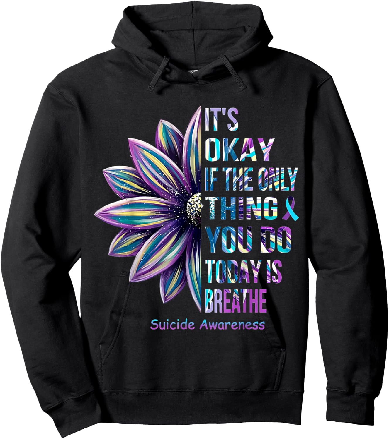 Its Okay If The Only Thing You DO Today Is Breathe Sunflower Hoodie - Hoodie | Black