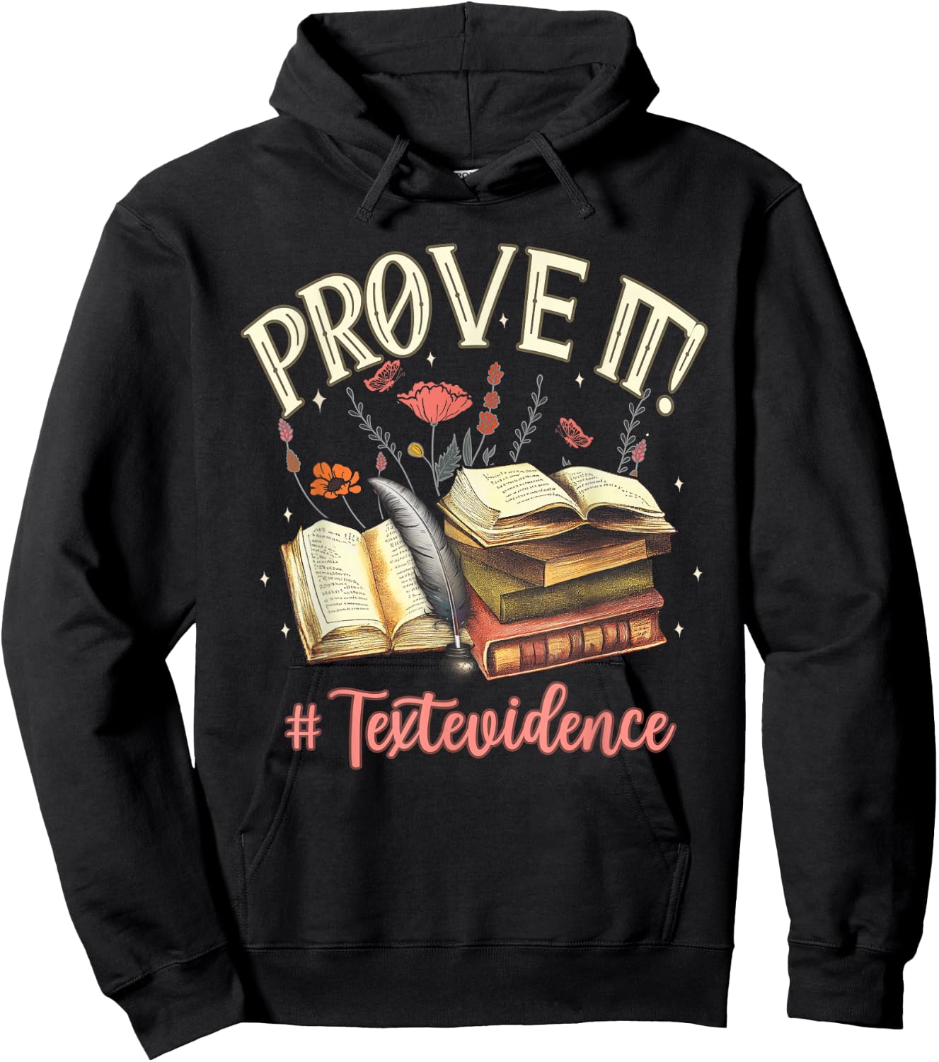 Prove It Reading Teacher Text Evidence Book Lover Student Hoodie - Hoodie | Black