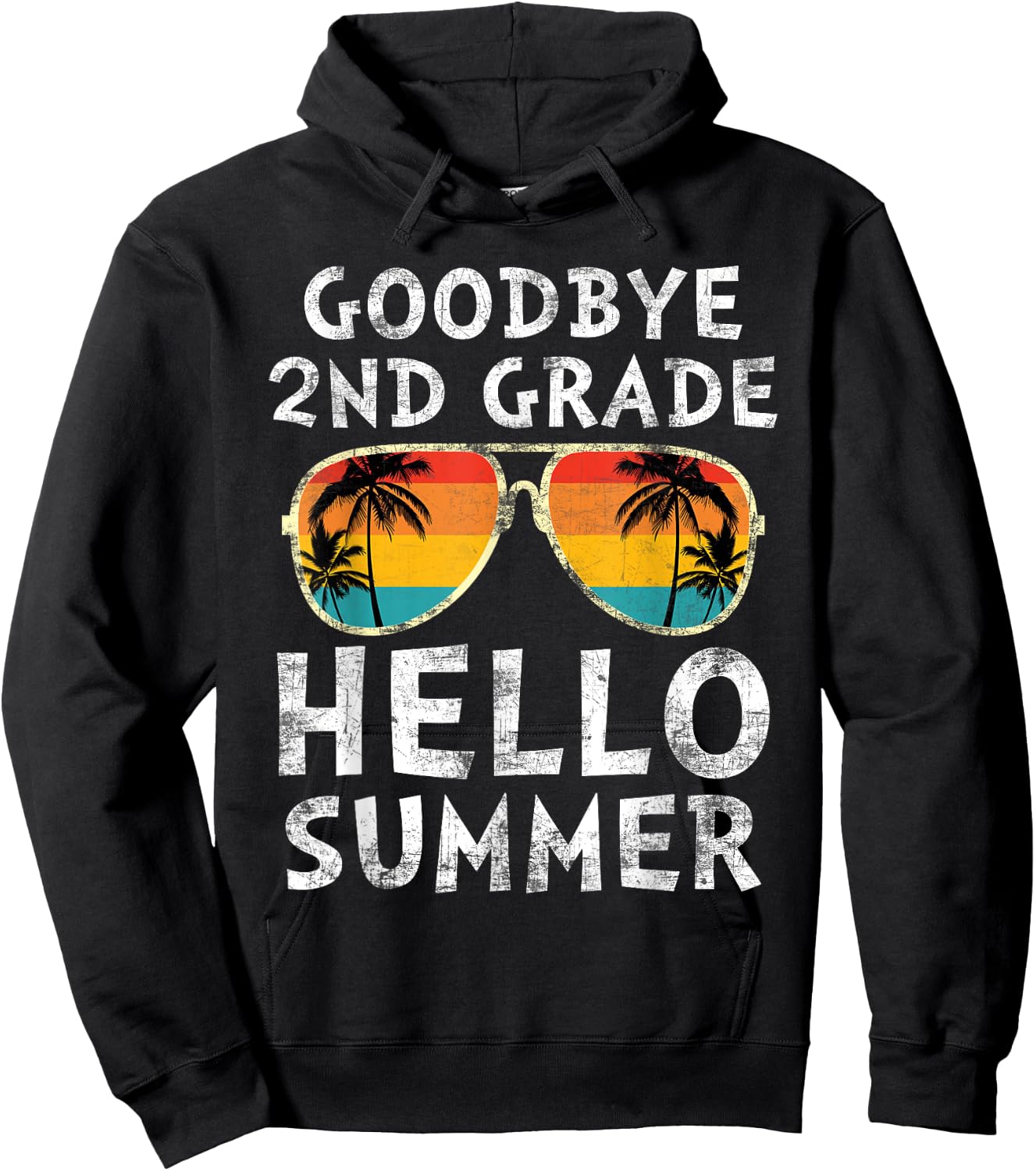 Goodbye 2nd Grade Hello Summer Sunglasses Last Day Of School Men Women Girls Kids Hoodie - Hoodie | Black
