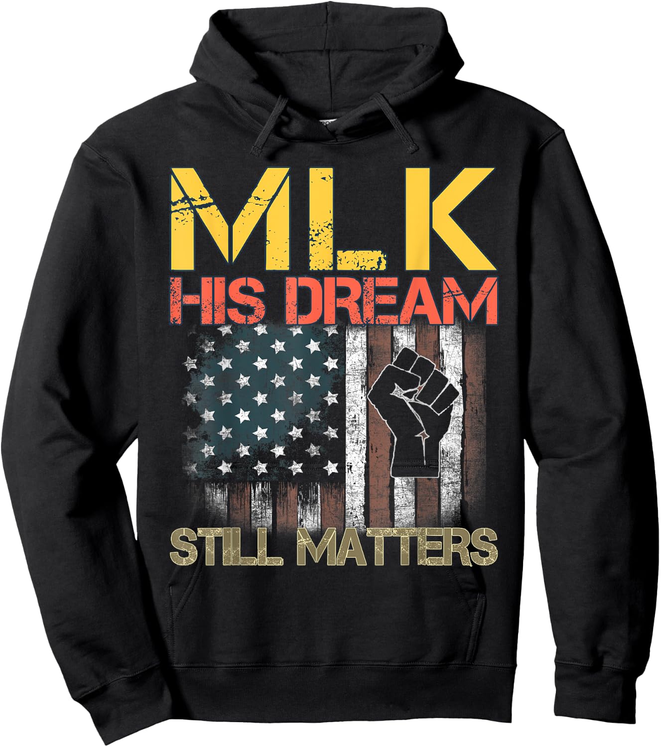 His Dream Still Matters Martin Luther King Day Human Rights Hoodie - Hoodie | Black