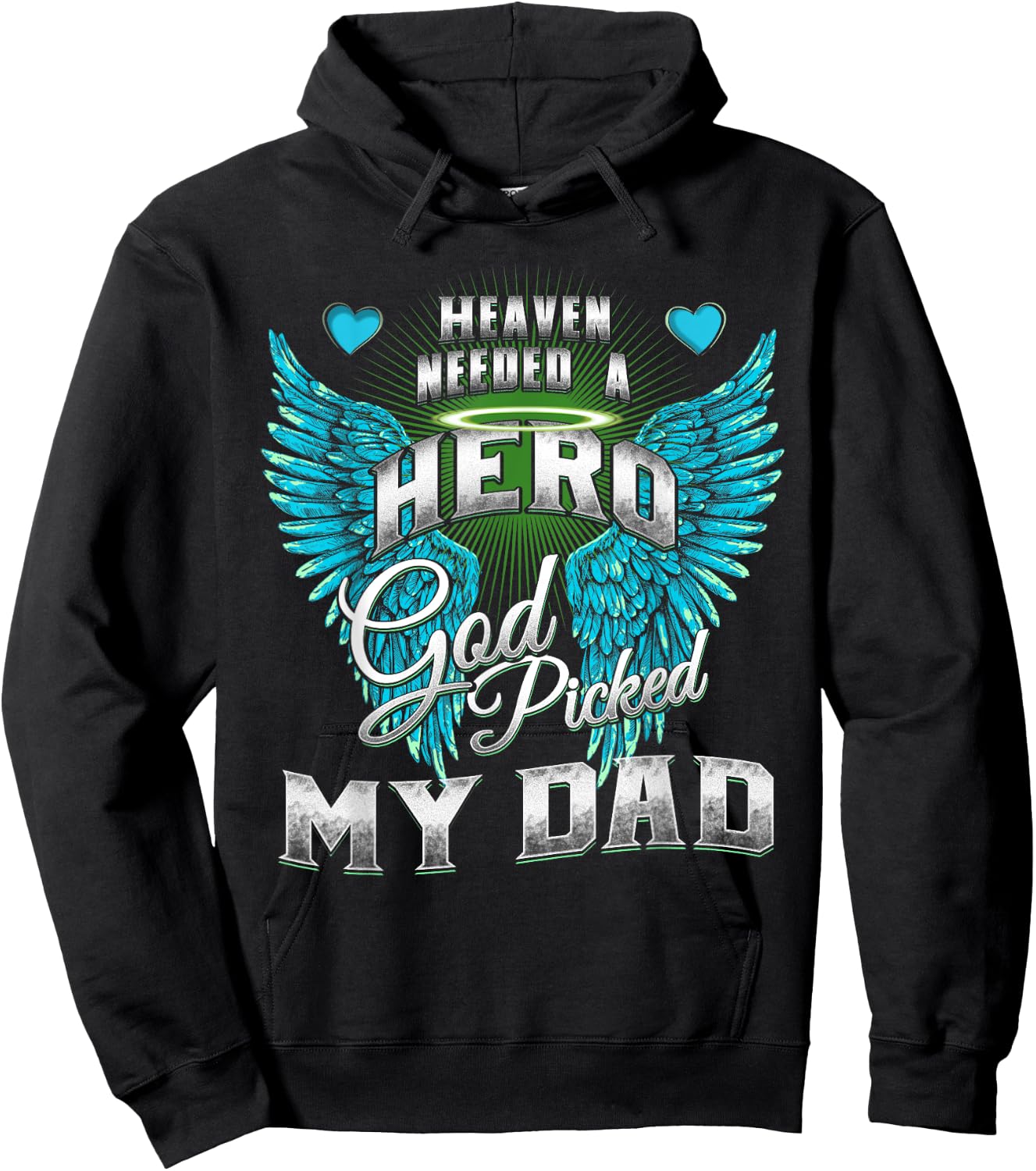 Heaven needed a Hero God Picked My Dad Son Daughter Loss Dad Hoodie - Hoodie | Black