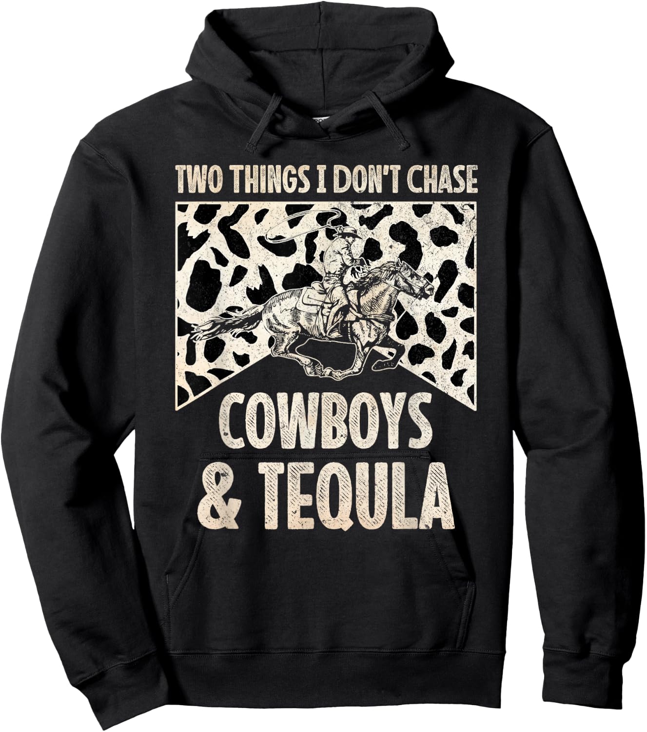 Leopard 2 Things I Don't Chase Cowboys & Tequila Western Hoodie - Hoodie | Black