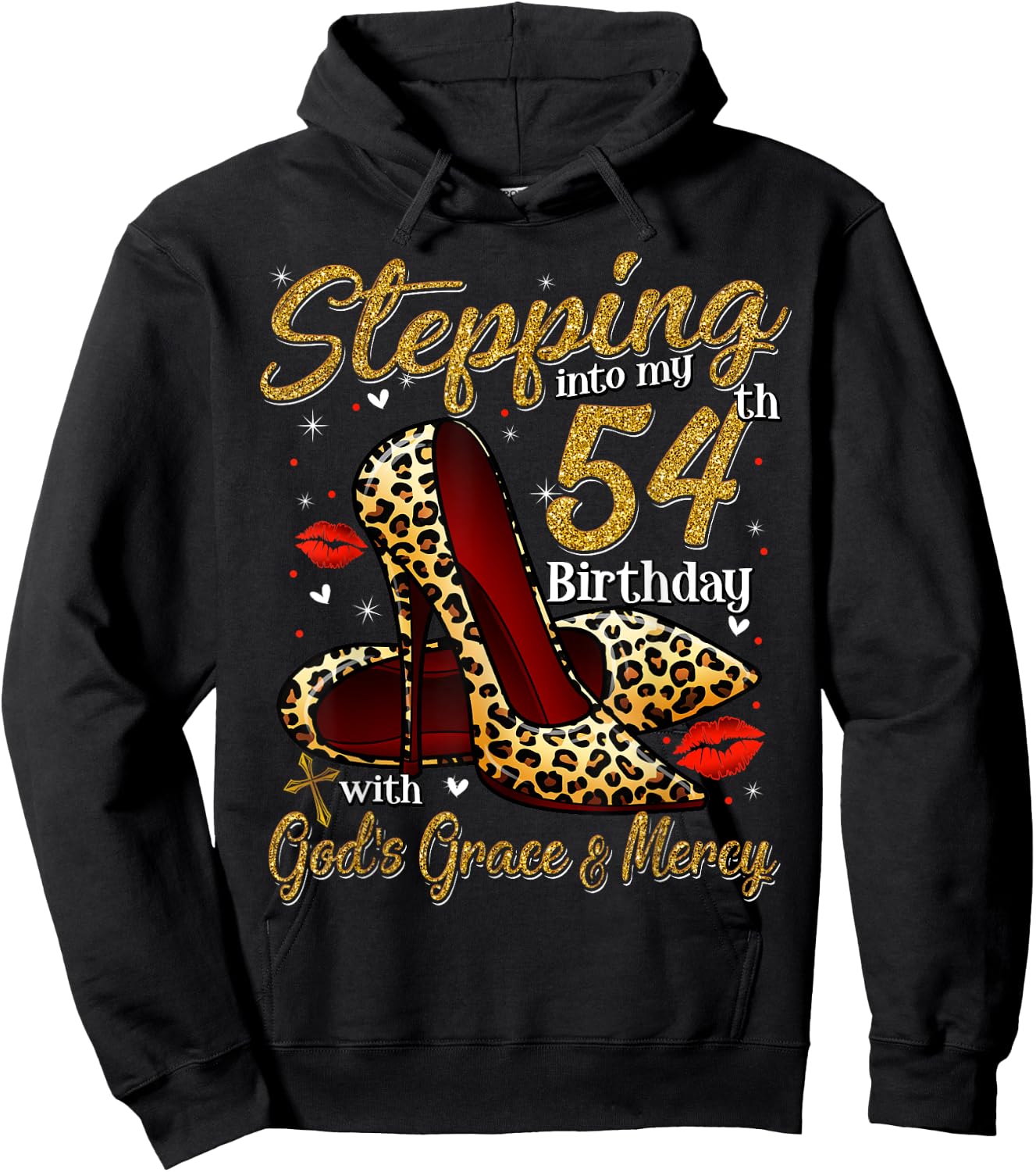 High Heels Stepping Into My 54th Birthday 54 and Fabulous Hoodie - Hoodie | Black