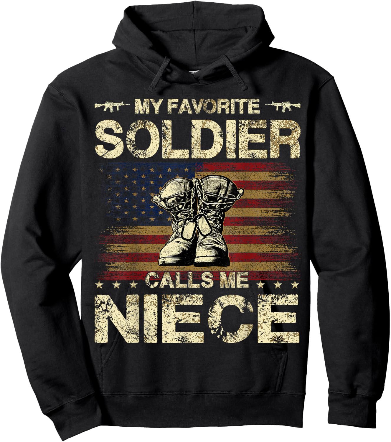 My Favorite Soldier Calls Me Niece | Proud Army Niece Hoodie - Hoodie | Black