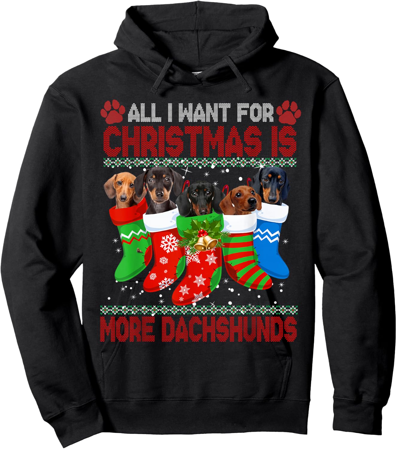 I Want For Christmas Is More Dachshunds Ugly Xmas Dog Lovers Hoodie - Hoodie | Black