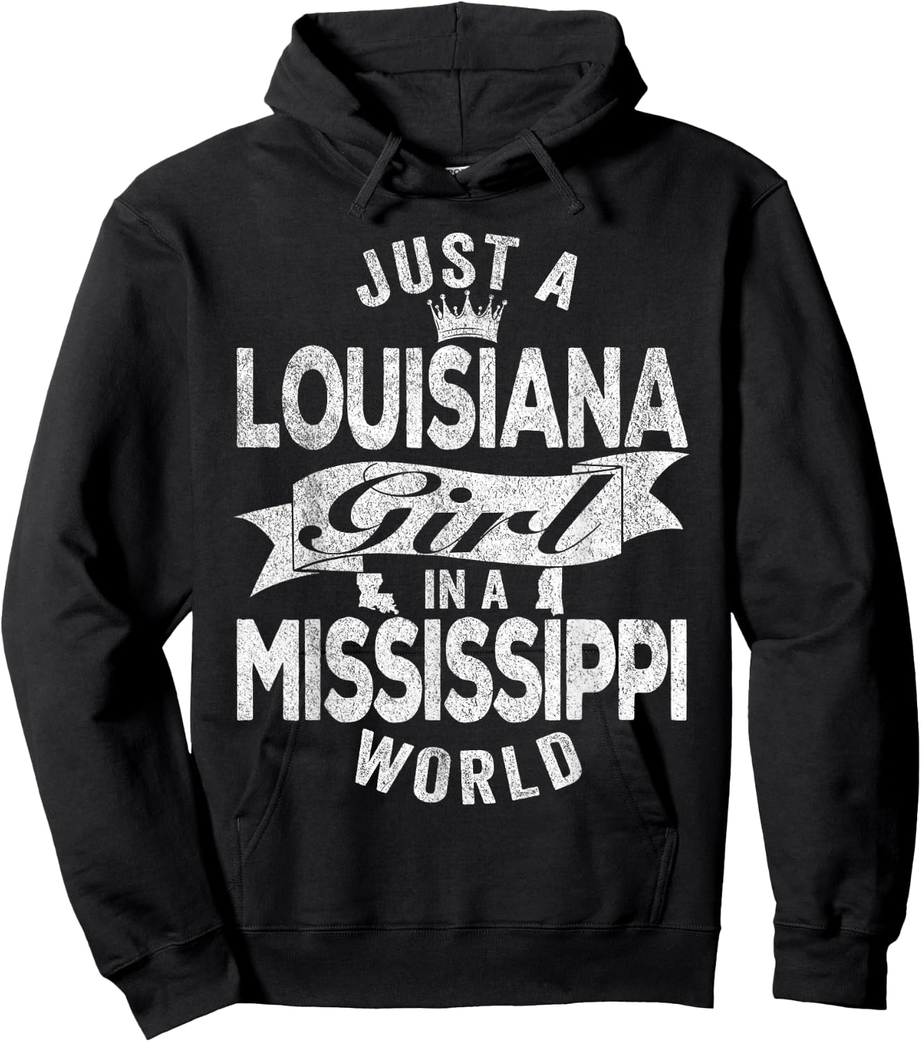 Just A Louisiana Girl In A Mississippi World Hoodie - Hoodie | Black