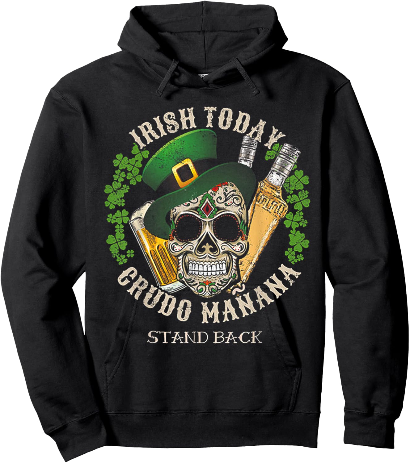 Irish Today Crudo Manana St. Patrick's Day Hoodie - Hoodie | Black