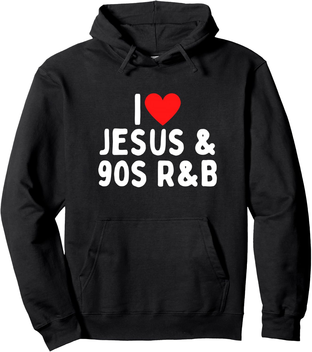 I Love Jesus And 90s R&B Hoodie - Hoodie | Black