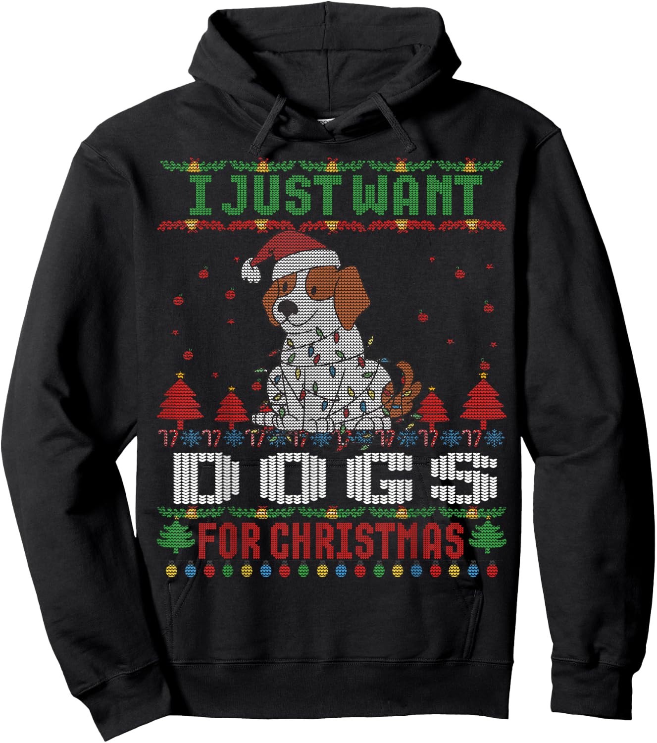 I just Want Dogs for Ugly Christmas Sweater Xmas Hoodie - Hoodie | Black