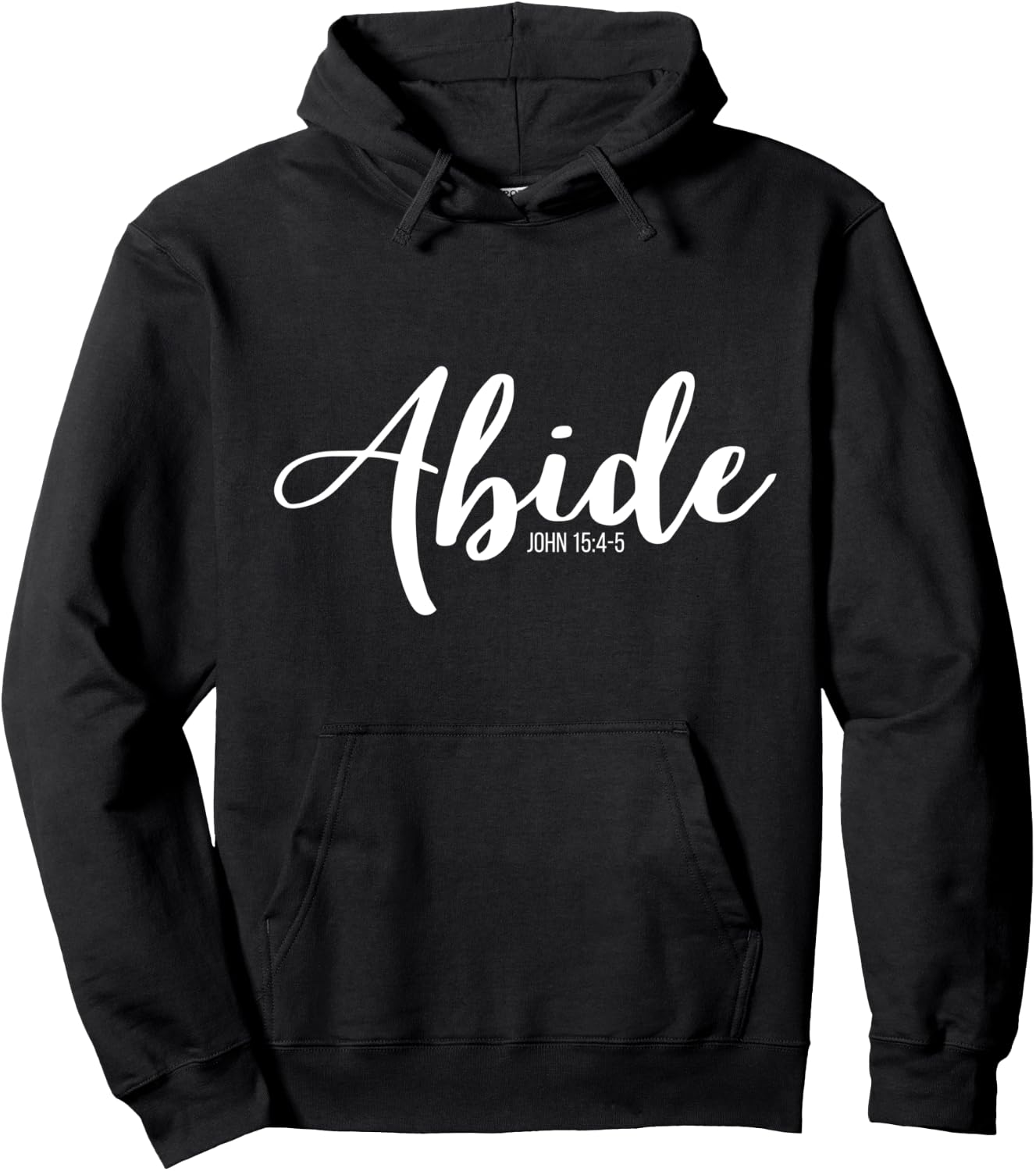Abide In Me And I In You I Am The Vine John 15:4-5 Hoodie - Hoodie | Black