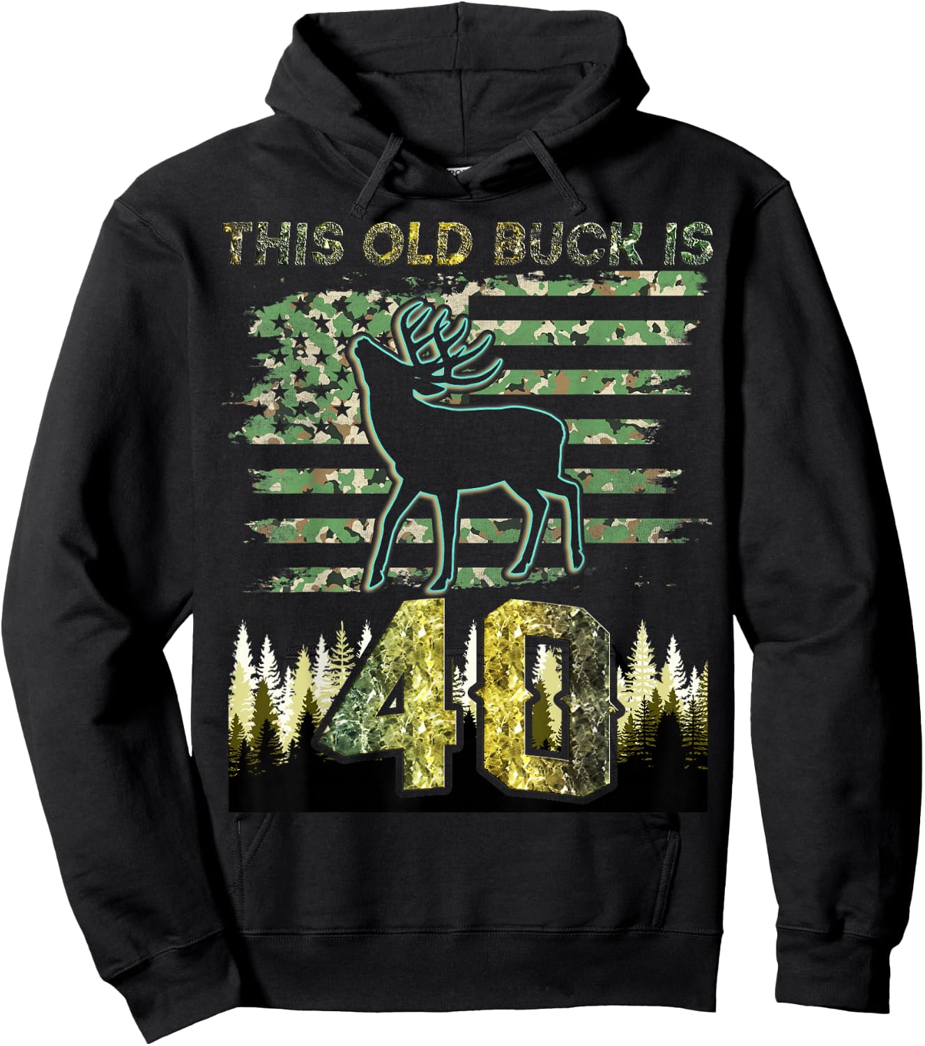 This Old Buck Is 40: 40 Old Deer Hunter 40th Birthday Deer Hoodie - Hoodie | Black