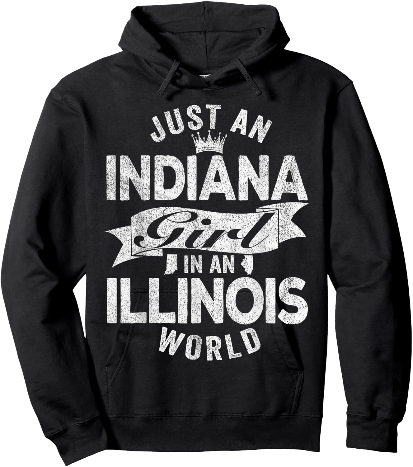 Just An Indiana Girl In An Illinois World Hoodie - Hoodie | Black