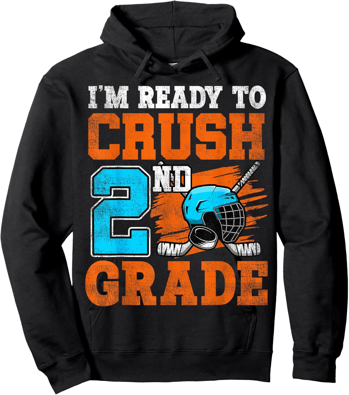 I'm Ready To Crush 2nd Grade Hockey Kids Back To School Hoodie - Hoodie | Black