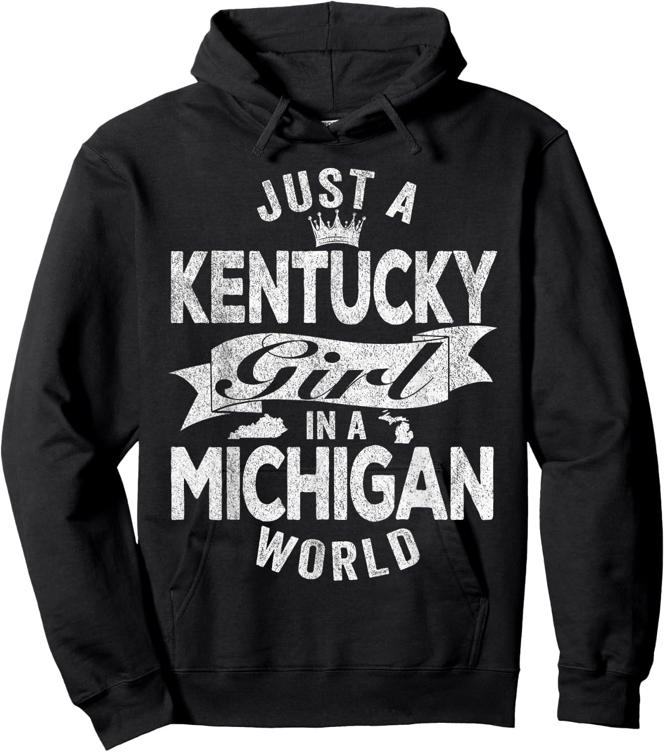 Just A Kentucky Girl In A Michigan World Hoodie - Hoodie | Black