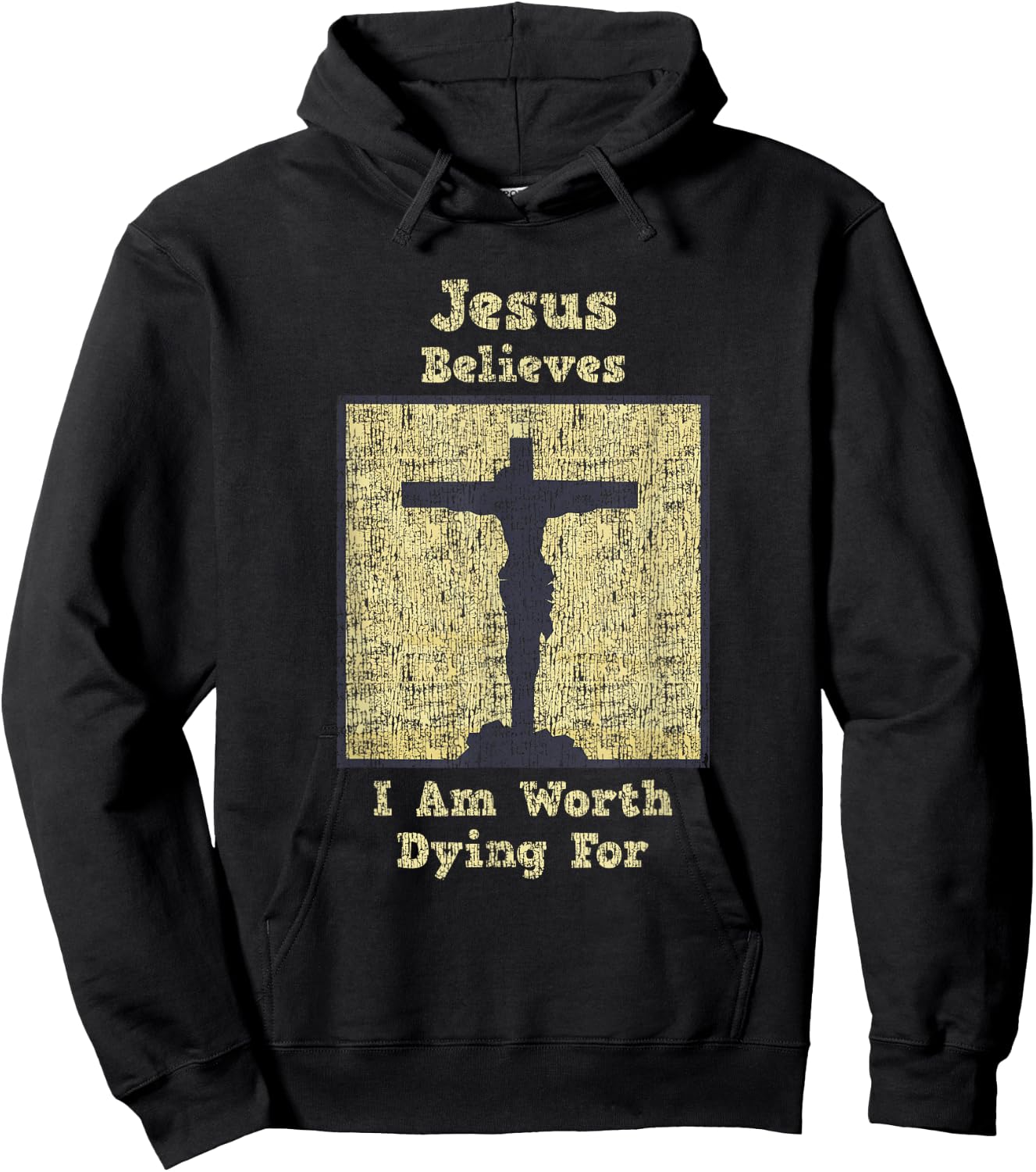 Jesus Believes I Am Worth Dying For Cross Hoodie - Hoodie | Black
