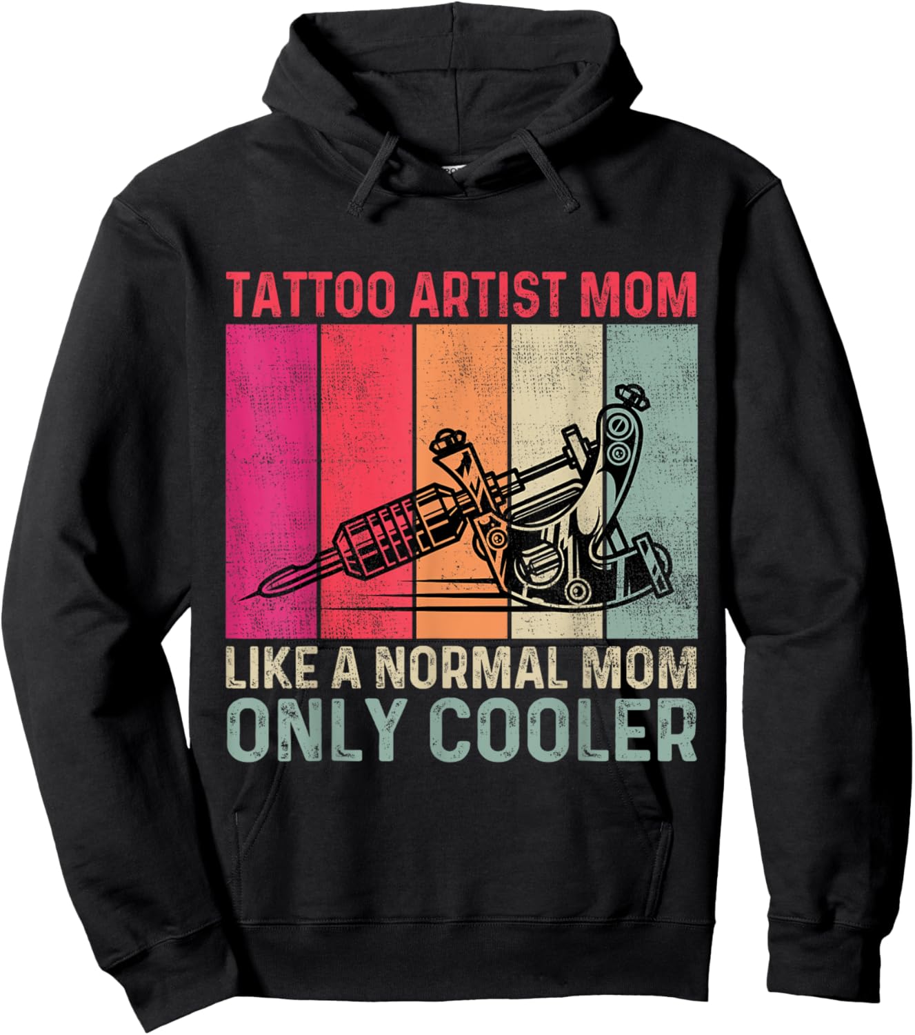 Tattoo Artist Mom Like A Normal Mom Only Cooler Mother's Day Hoodie - Hoodie | Black