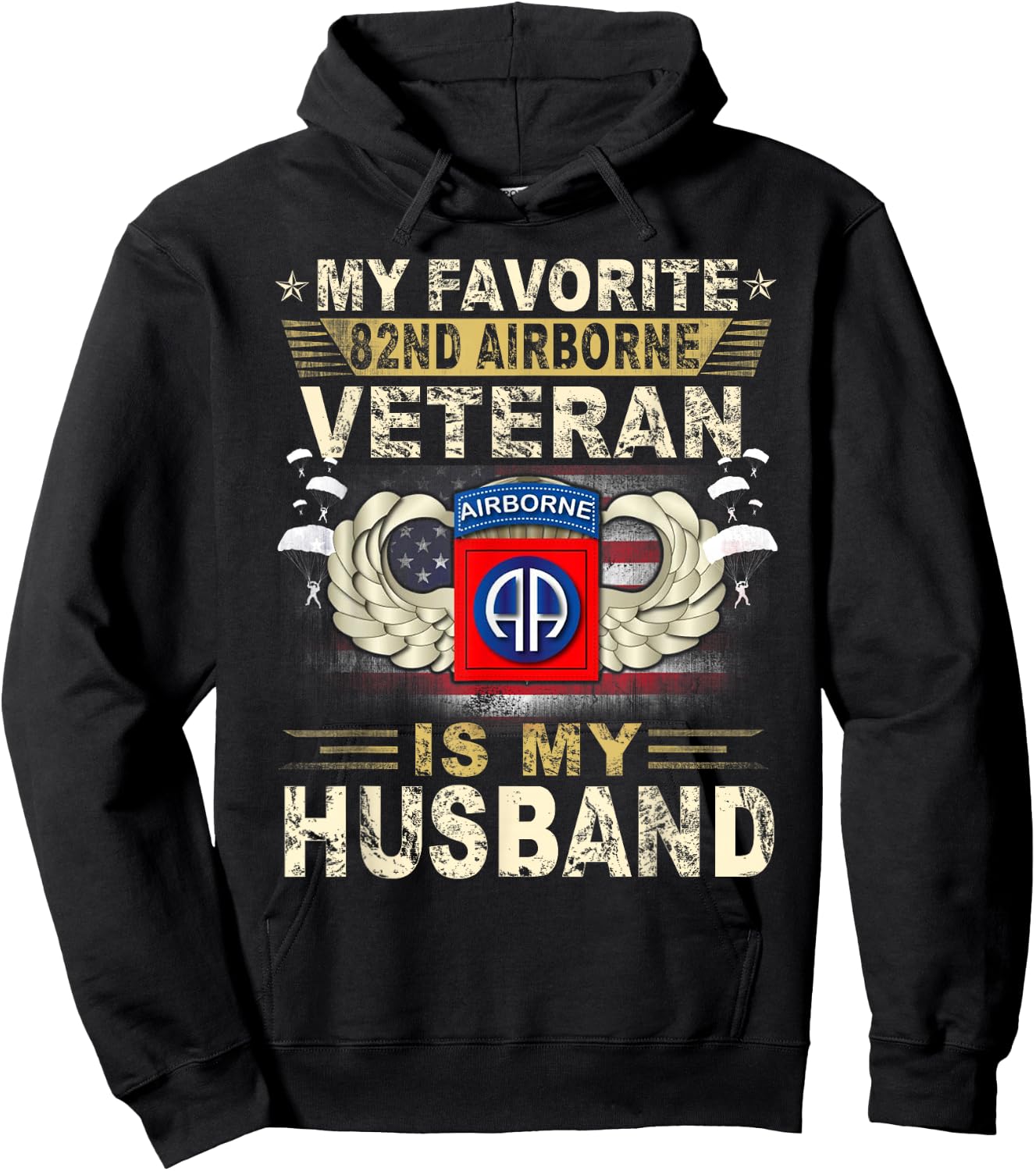 Veterans Day My Favorite 82nd Airborne Veteran Is My Husband Hoodie - Hoodie | Black