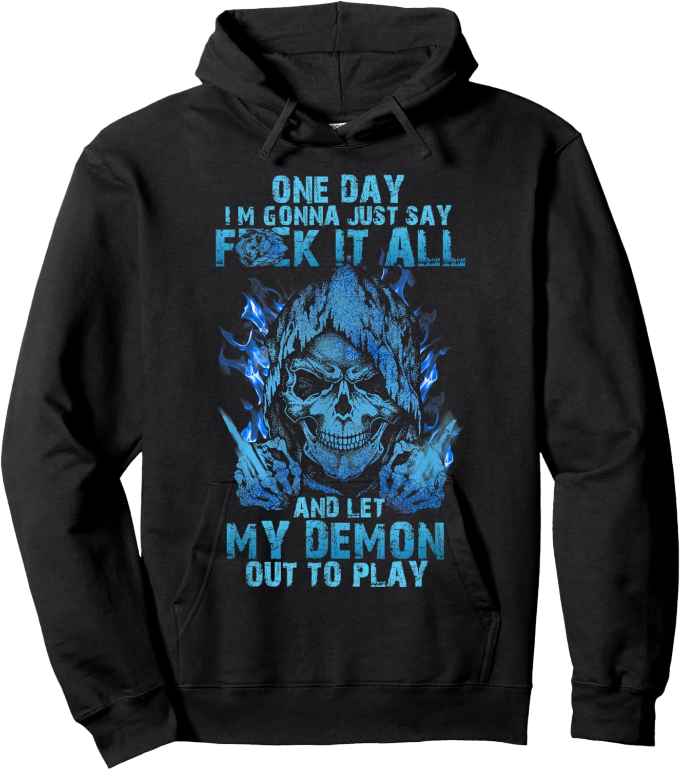 One Day I'm Gonna Just Say Fuck It All And Let My Demon Out Hoodie - Hoodie | Black