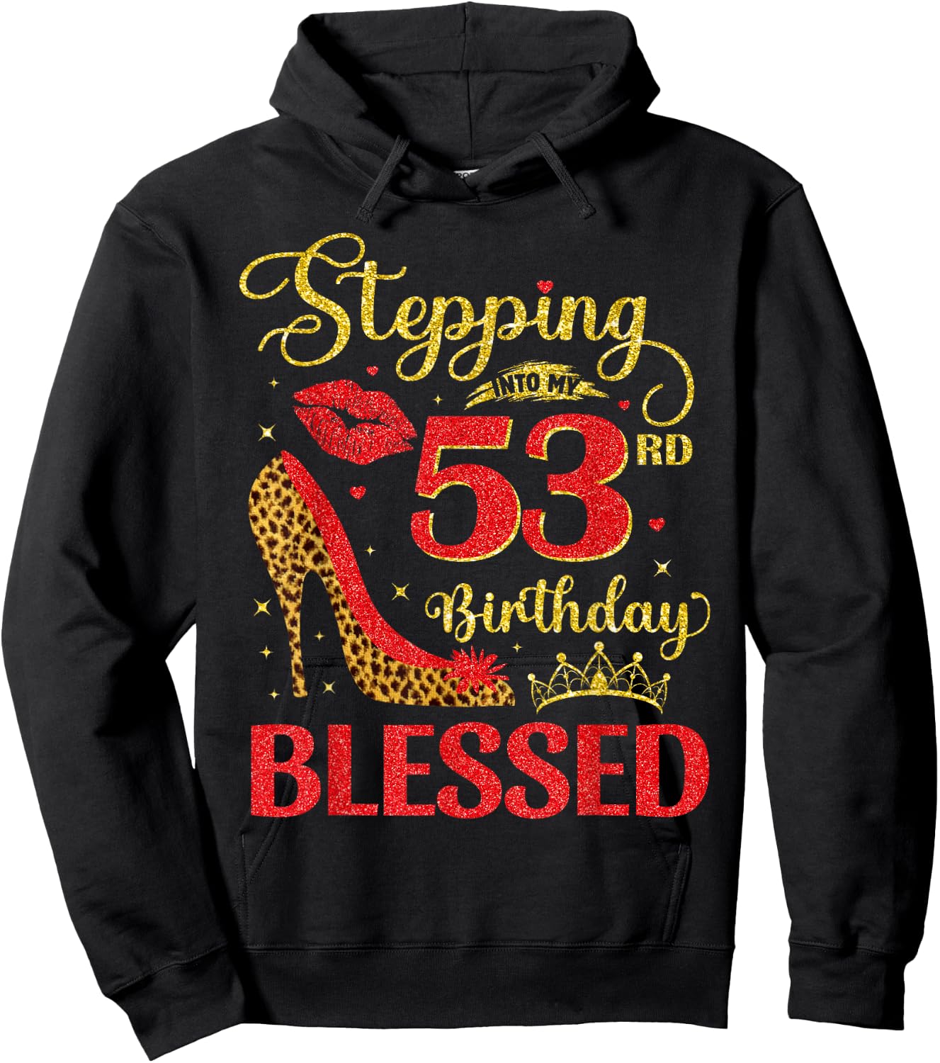 53 Years Old Birthday Blessed Stepping Into My 53rd Birthday Hoodie - Hoodie | Black