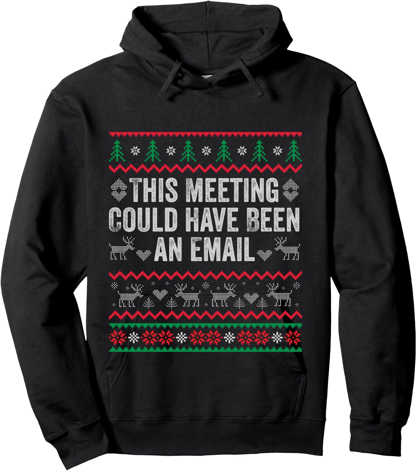 This Meeting Could Have Been an Email Ugly Sweater Shirt Hoodie - Hoodie | Black