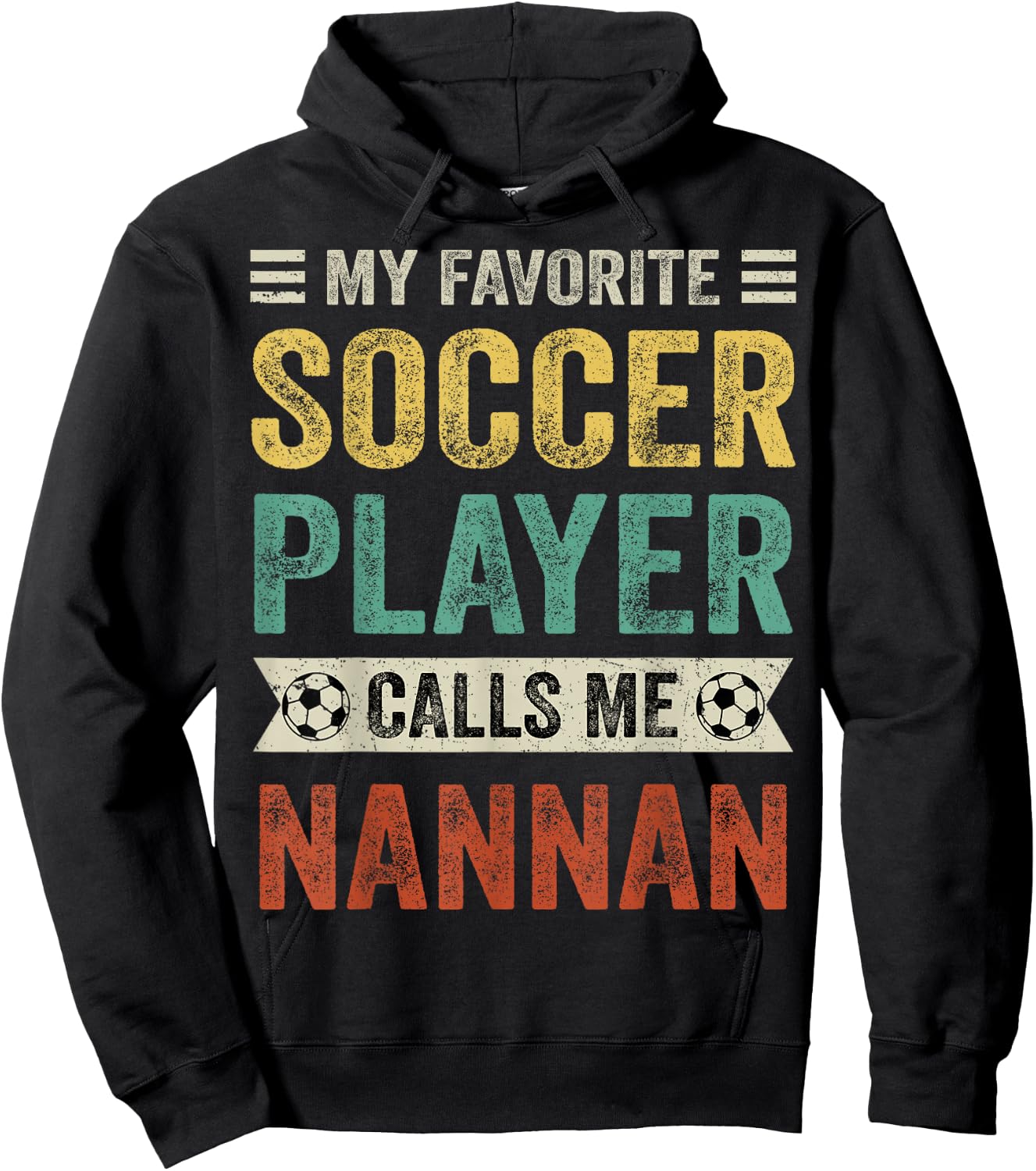 My Favorite Soccer Player Calls Me Nannan Mother's Day Hoodie - Hoodie | Black