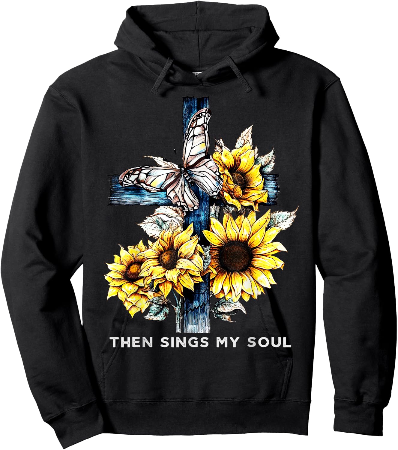 Then sings my soul Sunflower Shirts Faith-Based Hoodie - Hoodie | Black