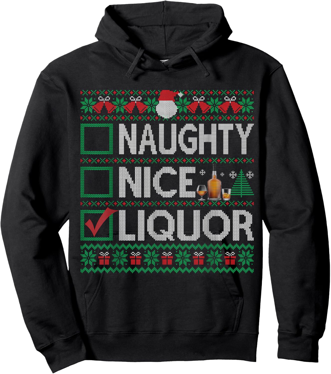Naughty Nice Liquor Christmas List Liquor Ugly Sweater Hoodie - Hoodie | Black
