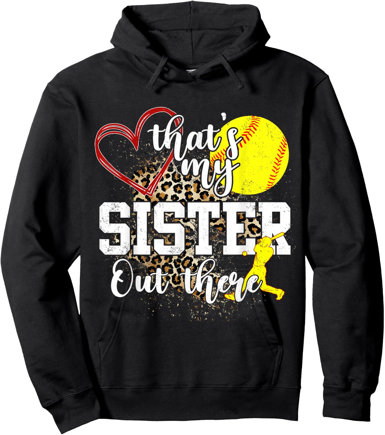 That's My Sister Out There Softball Hoodie - Hoodie | Black