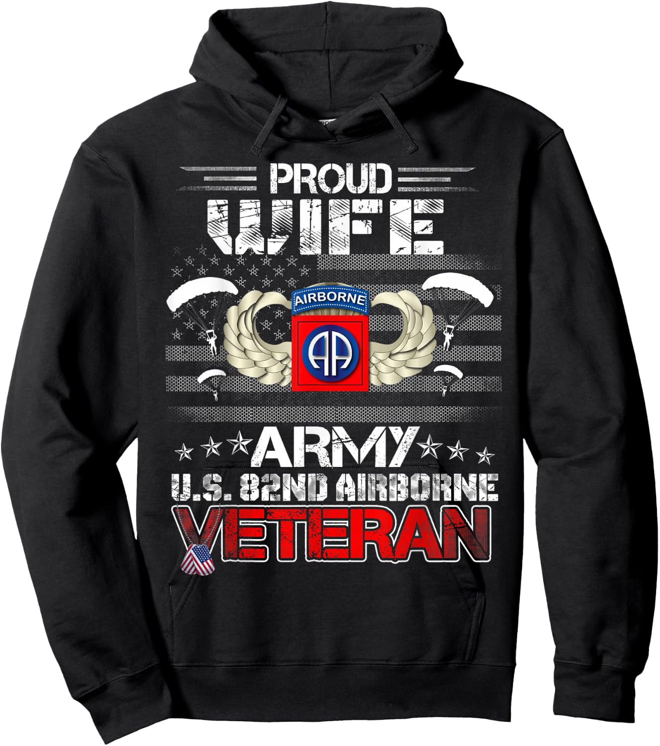 Proud Wife Army US 82nd Airborne Veteran Flag Patriotic Hoodie - Hoodie | Black