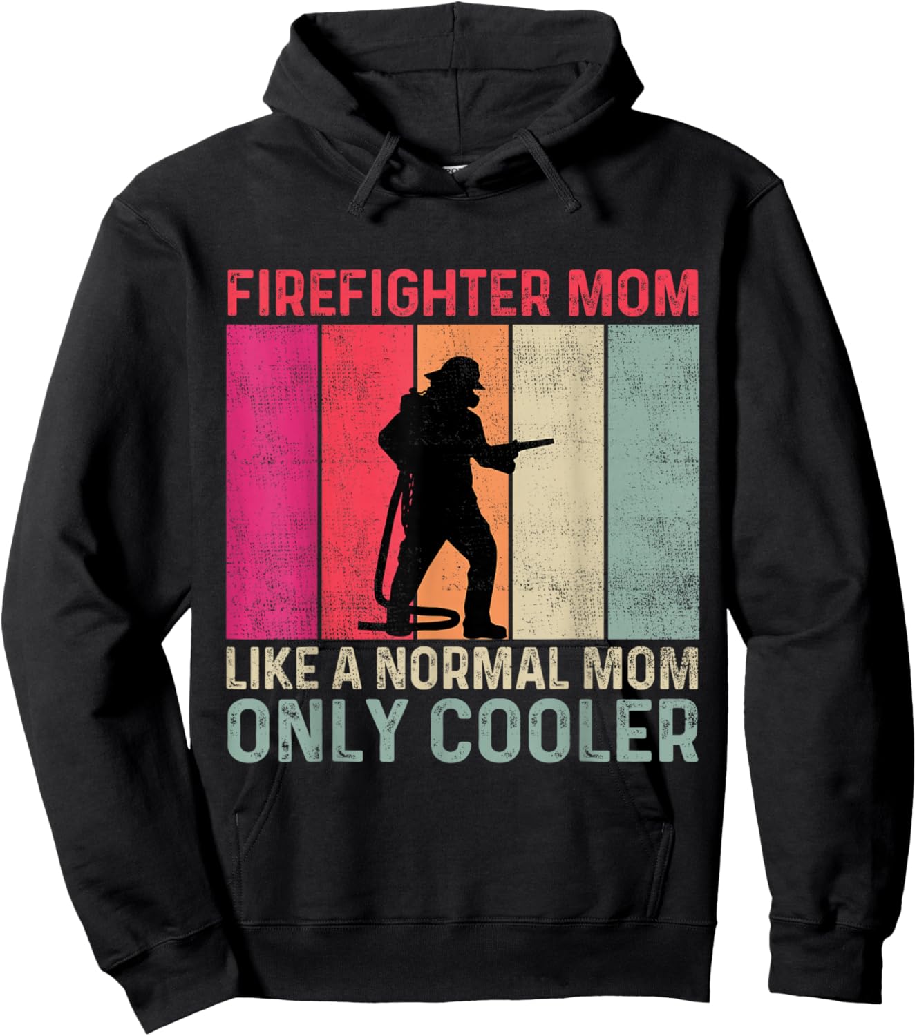 Firefighter Mom Like A Normal Mom Only Cooler Mother's Day Hoodie - Hoodie | Black