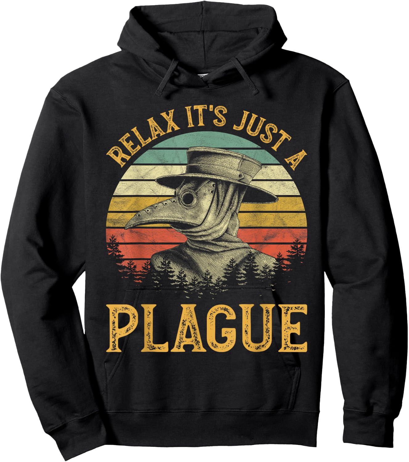 Relax It's Just A Plague Mask Cloak Medieval Plague Doctor Hoodie - Hoodie | Black