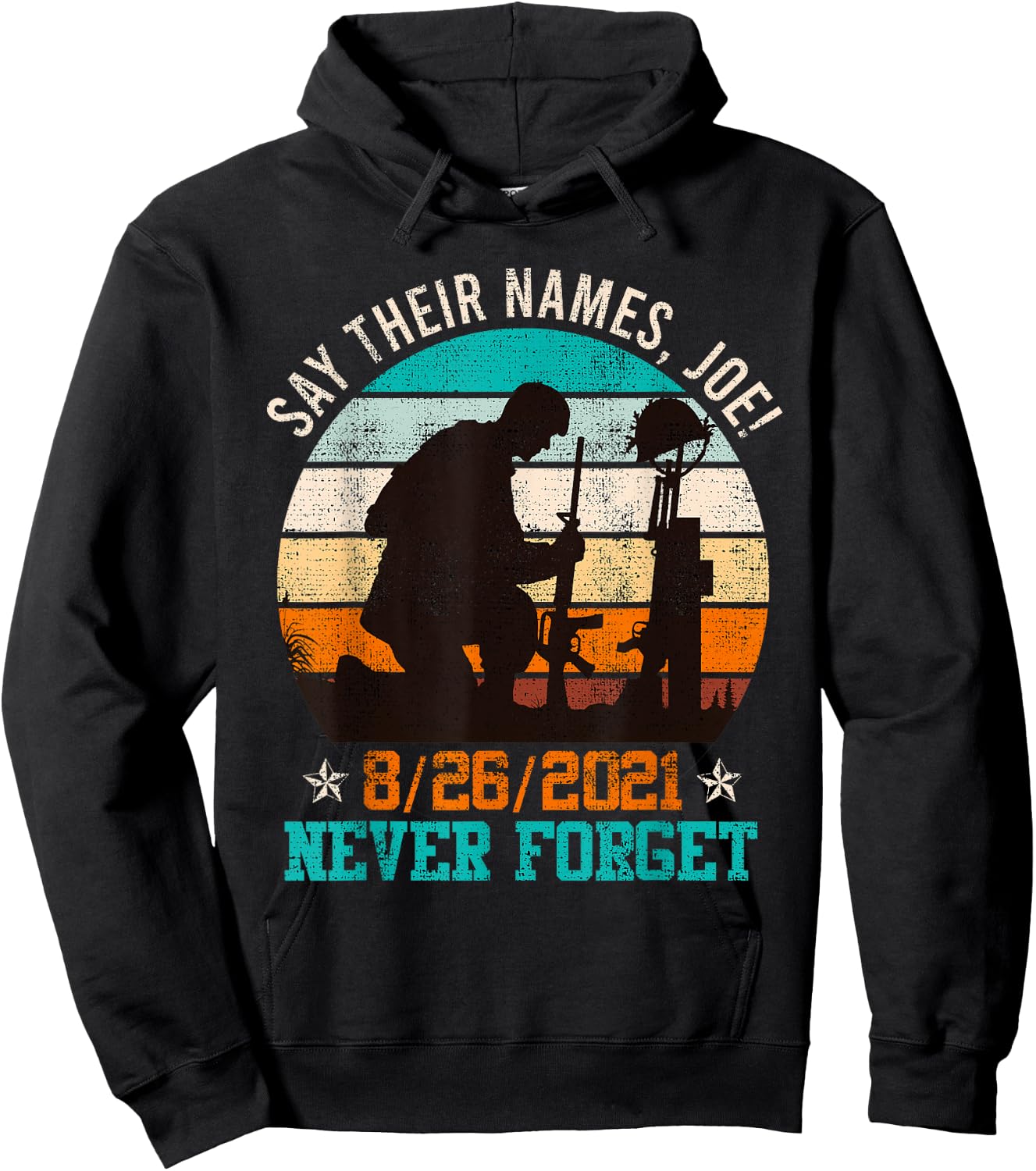 Say their Names Joe! Memorial Day Fallen Heroes America Hoodie - Hoodie | Black