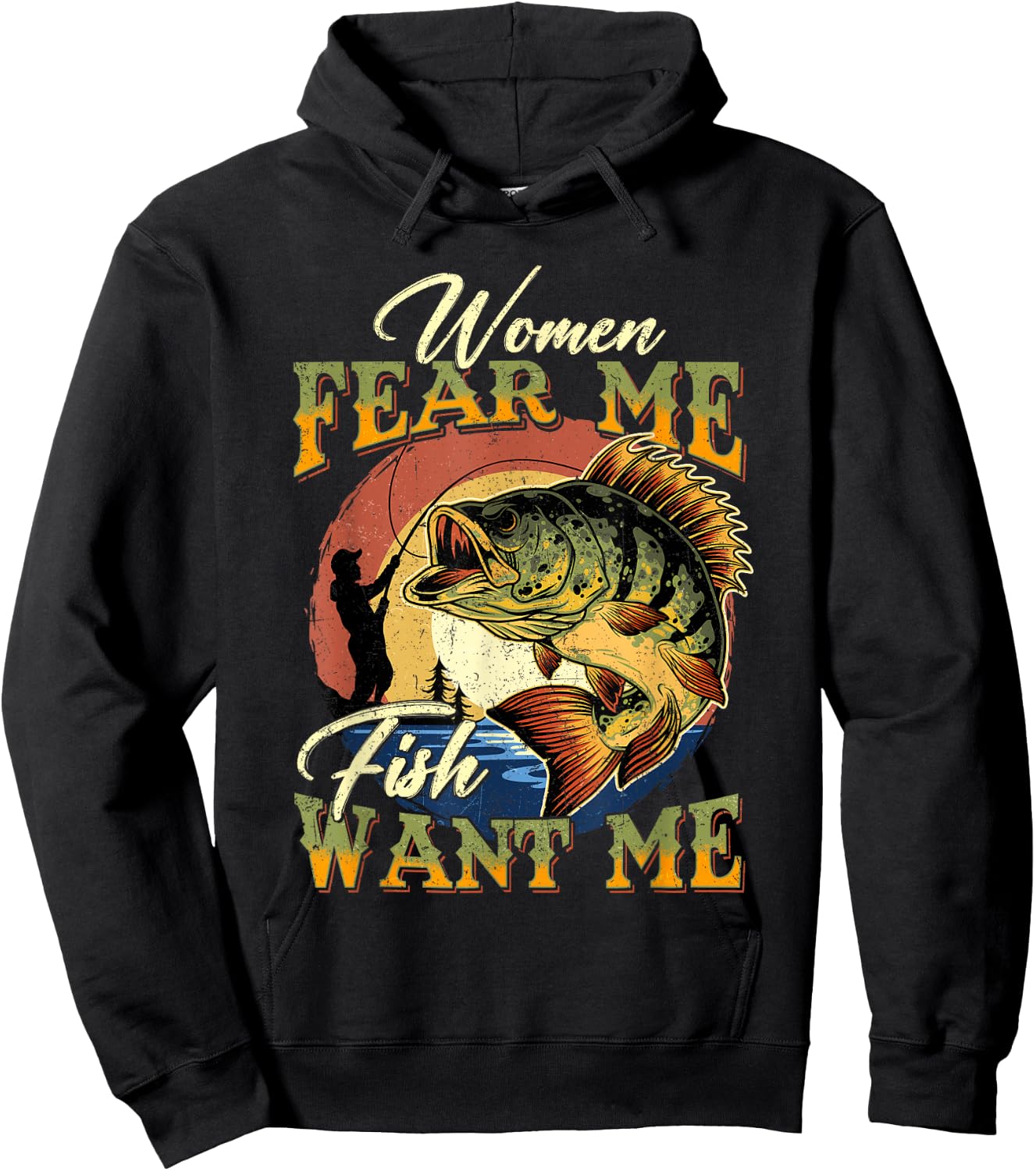 Women Fear Me Fish Want Me Funny Fishing Gifts For Fisherman Hoodie - Hoodie | Black