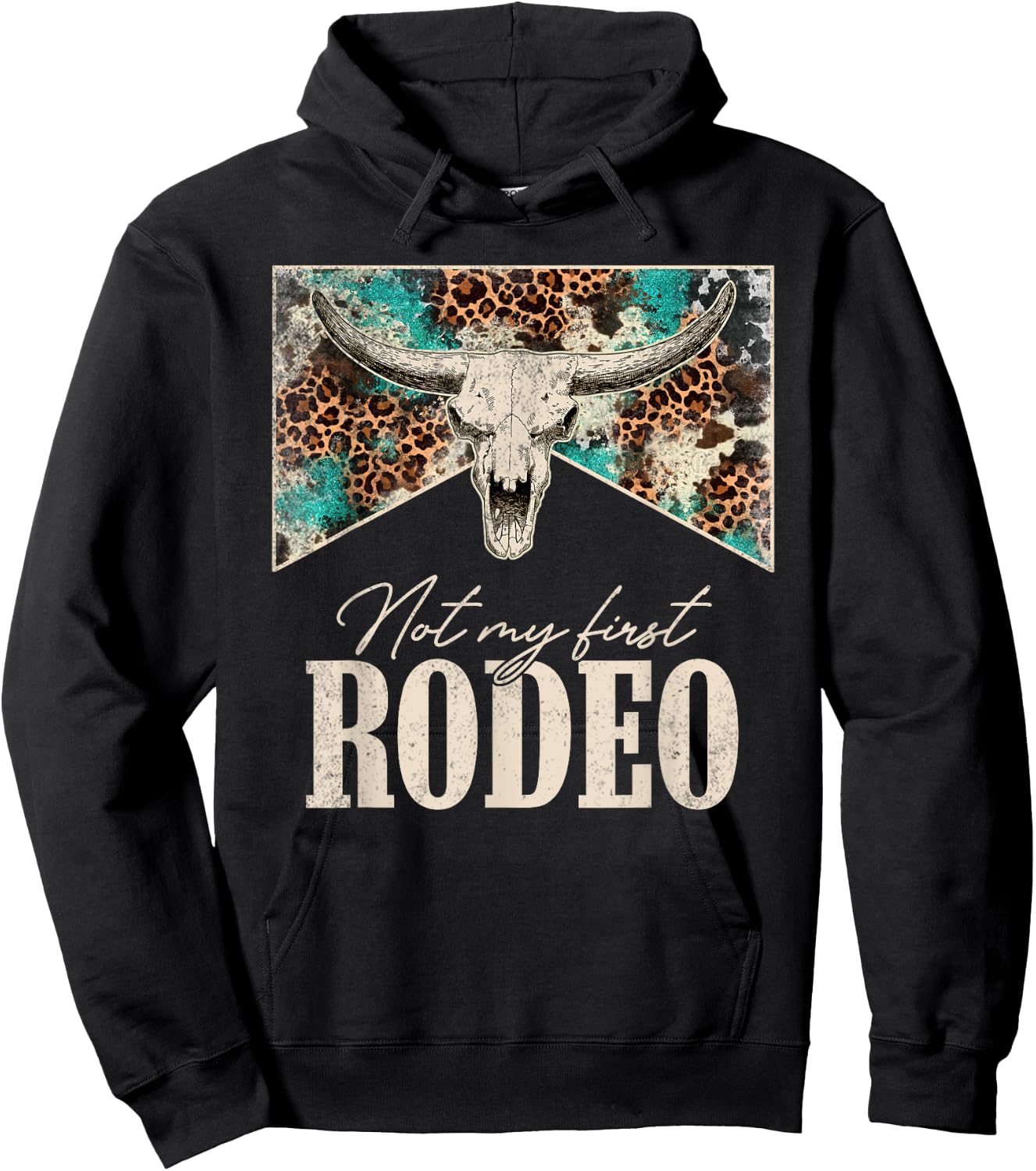 Leopard Bull Skull Western Life Country Not My First Rodeo Hoodie - Hoodie | Black
