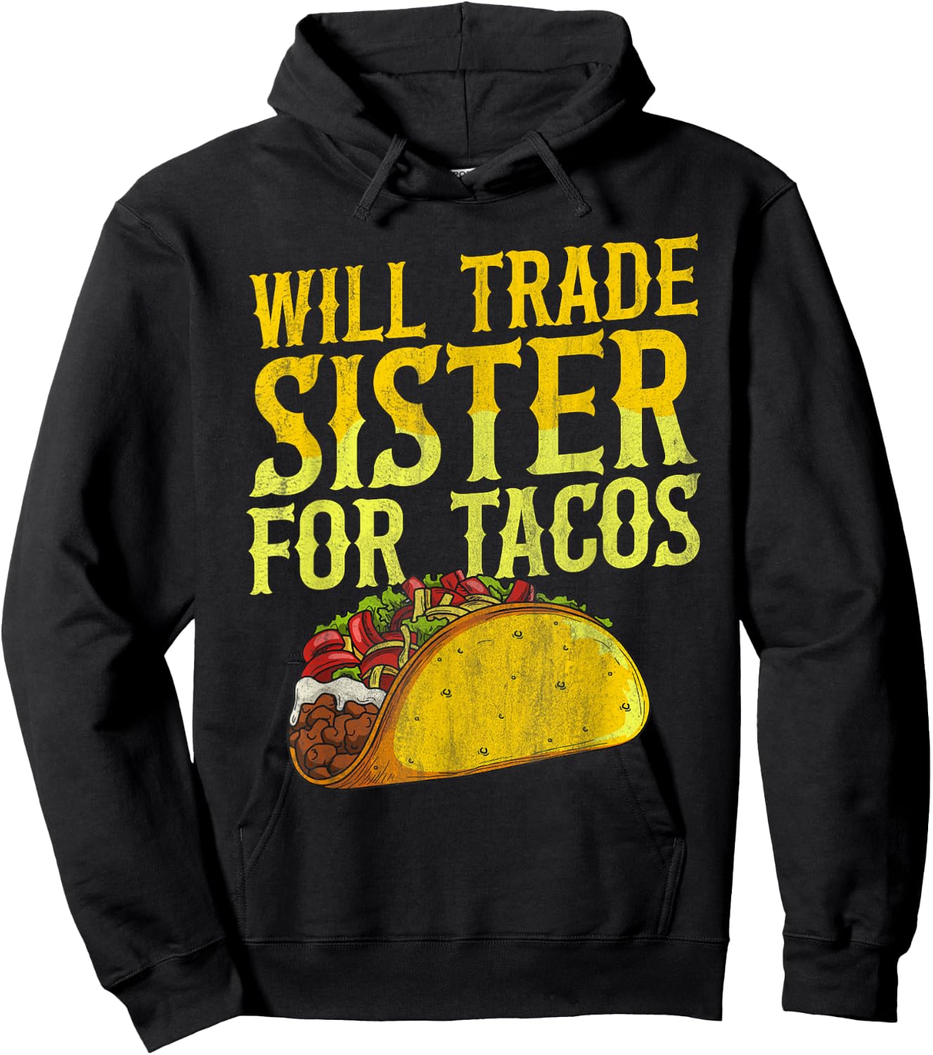 Mexican Food Taco Tuesday Quote for a Taco Brother or Sister Hoodie - Hoodie | Black