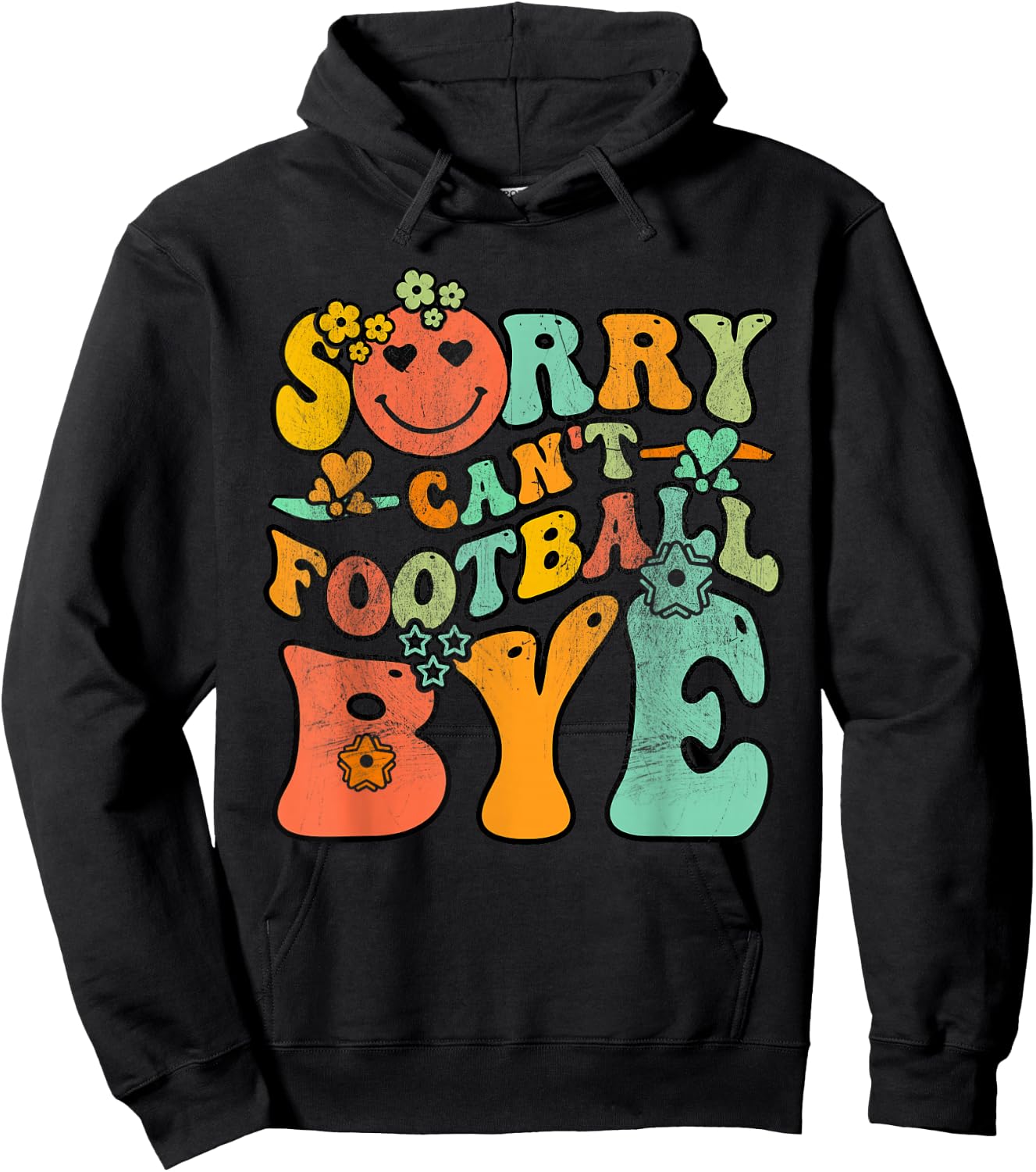 Groovy Retro Vintage Sorry Can't Football Bye Men Women Hoodie - Hoodie | Black