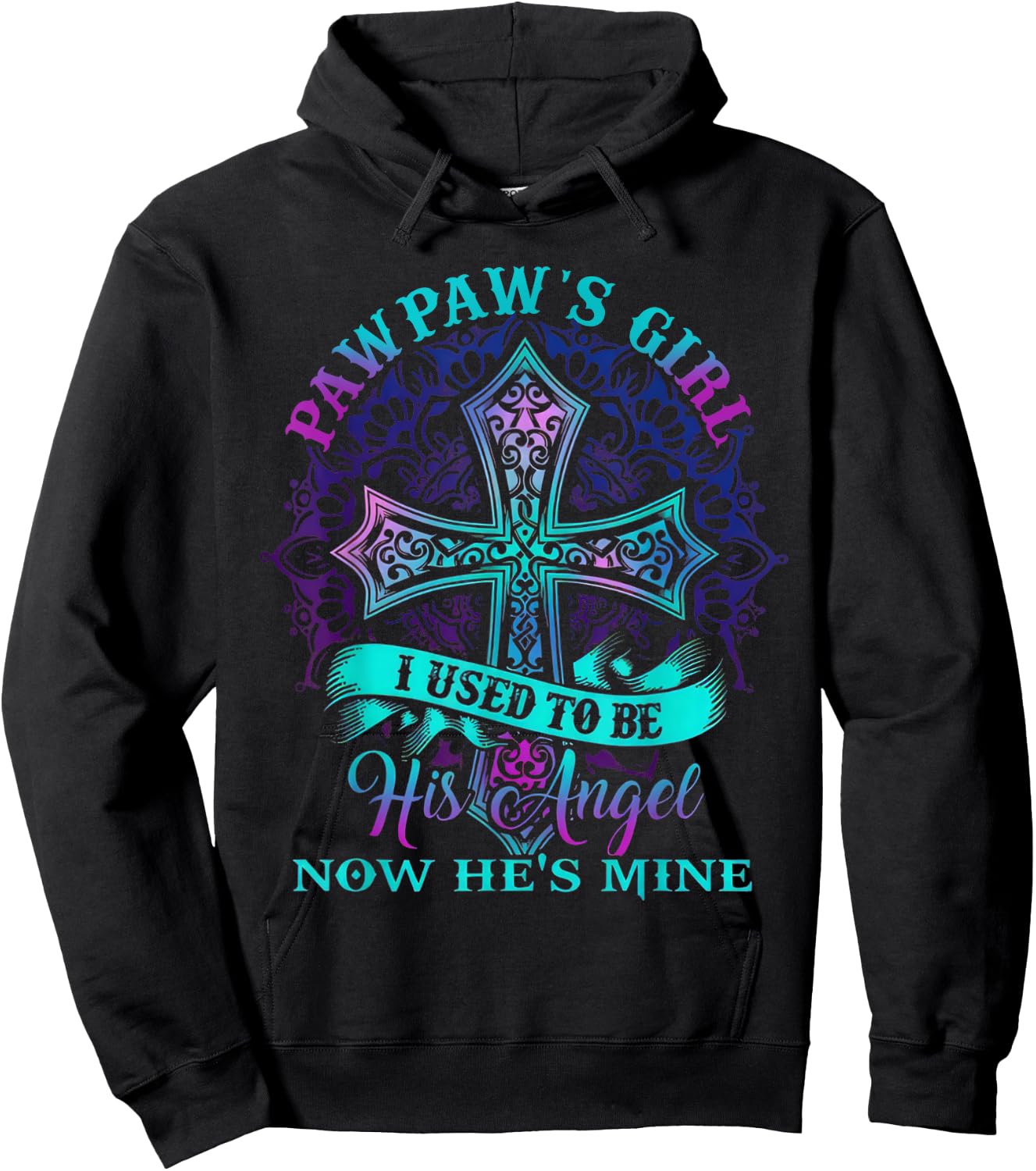 Cross Pawpaw's Girl I Used To Be His Angel Now He's Mine Hoodie - Hoodie | Black