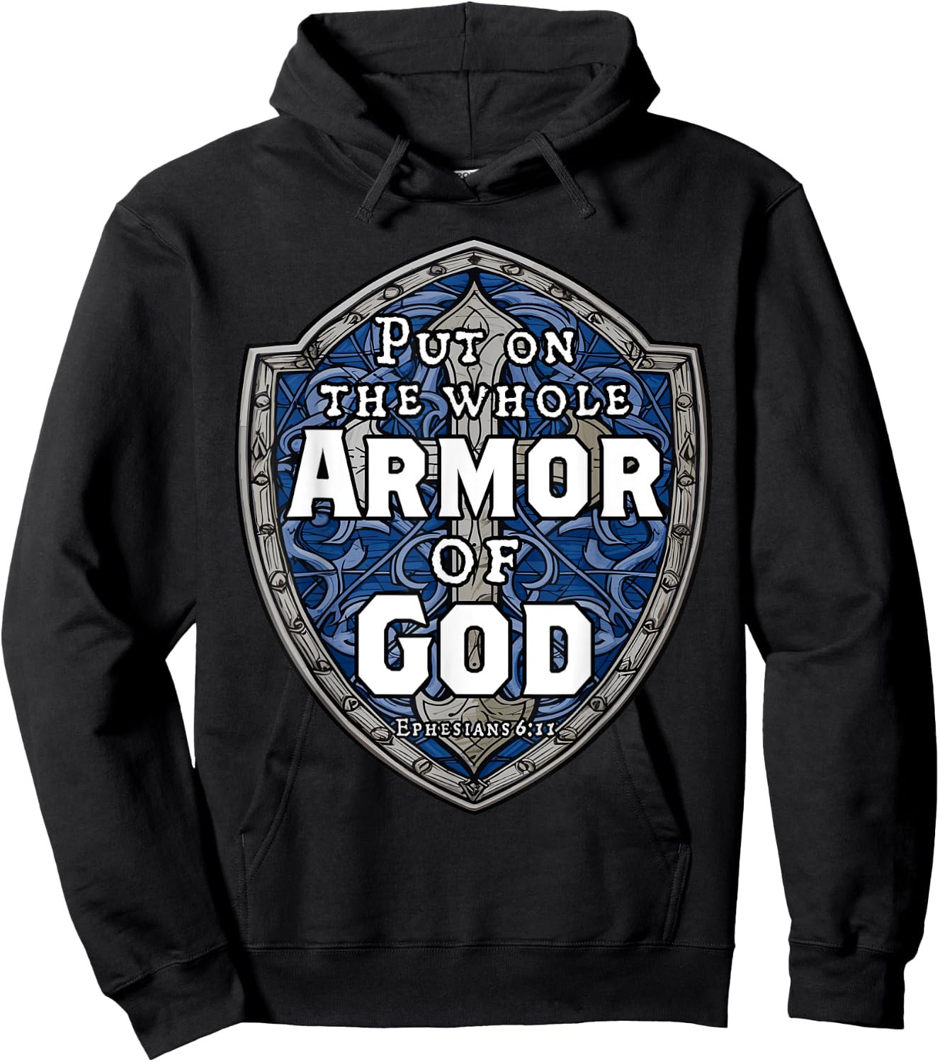 Put On The Full Armor Of God Ephesians 6 Bible Verse Hoodie - Hoodie | Black