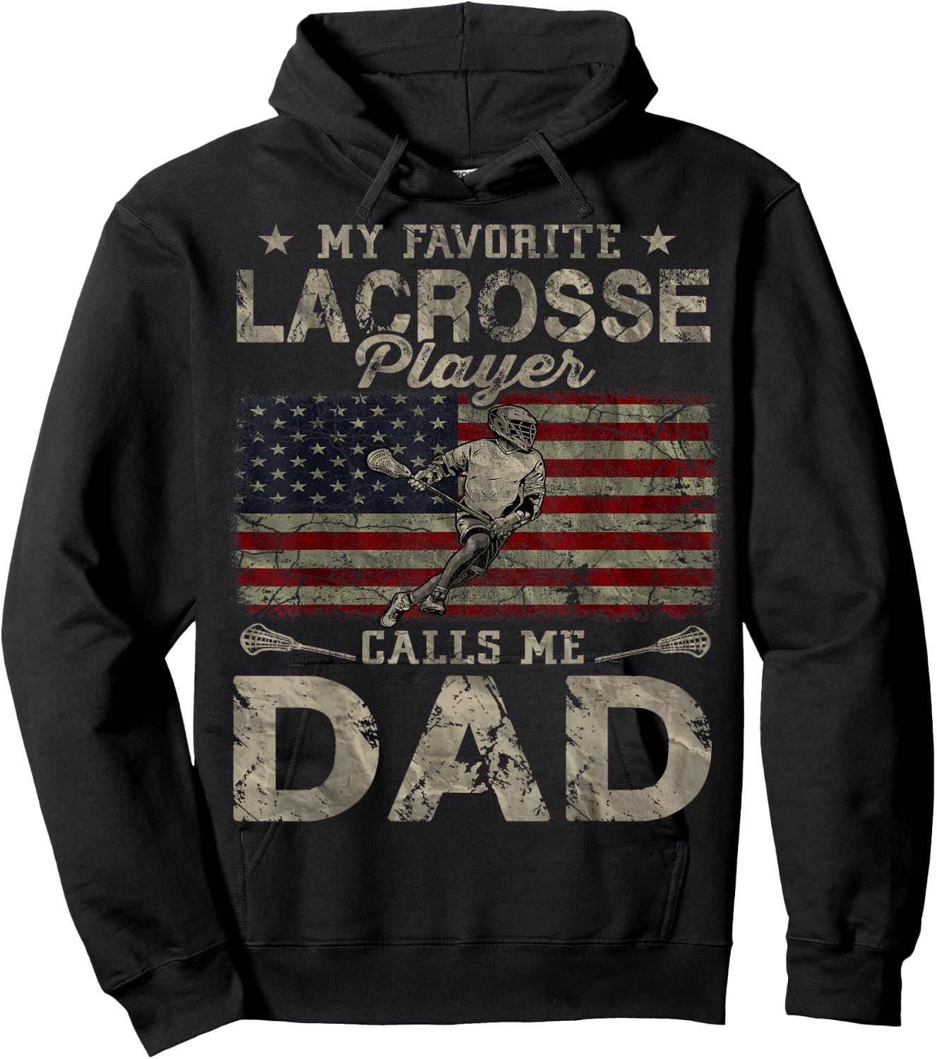 My Favorite Lacrosse Player Calls Me Dad Father's Day Daddy Hoodie - Hoodie | Black