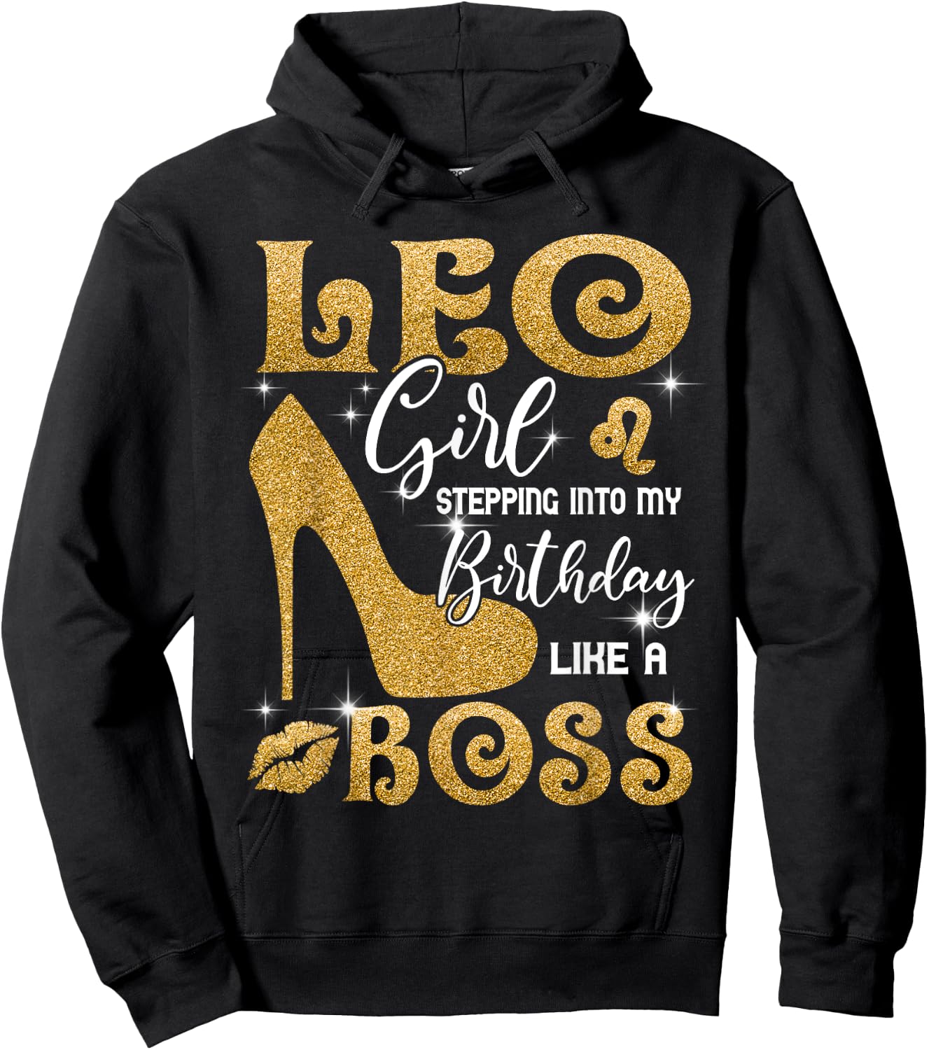 Leo Girl Stepping Into My Birthday Like A Boss Heel Hoodie - Hoodie | Black