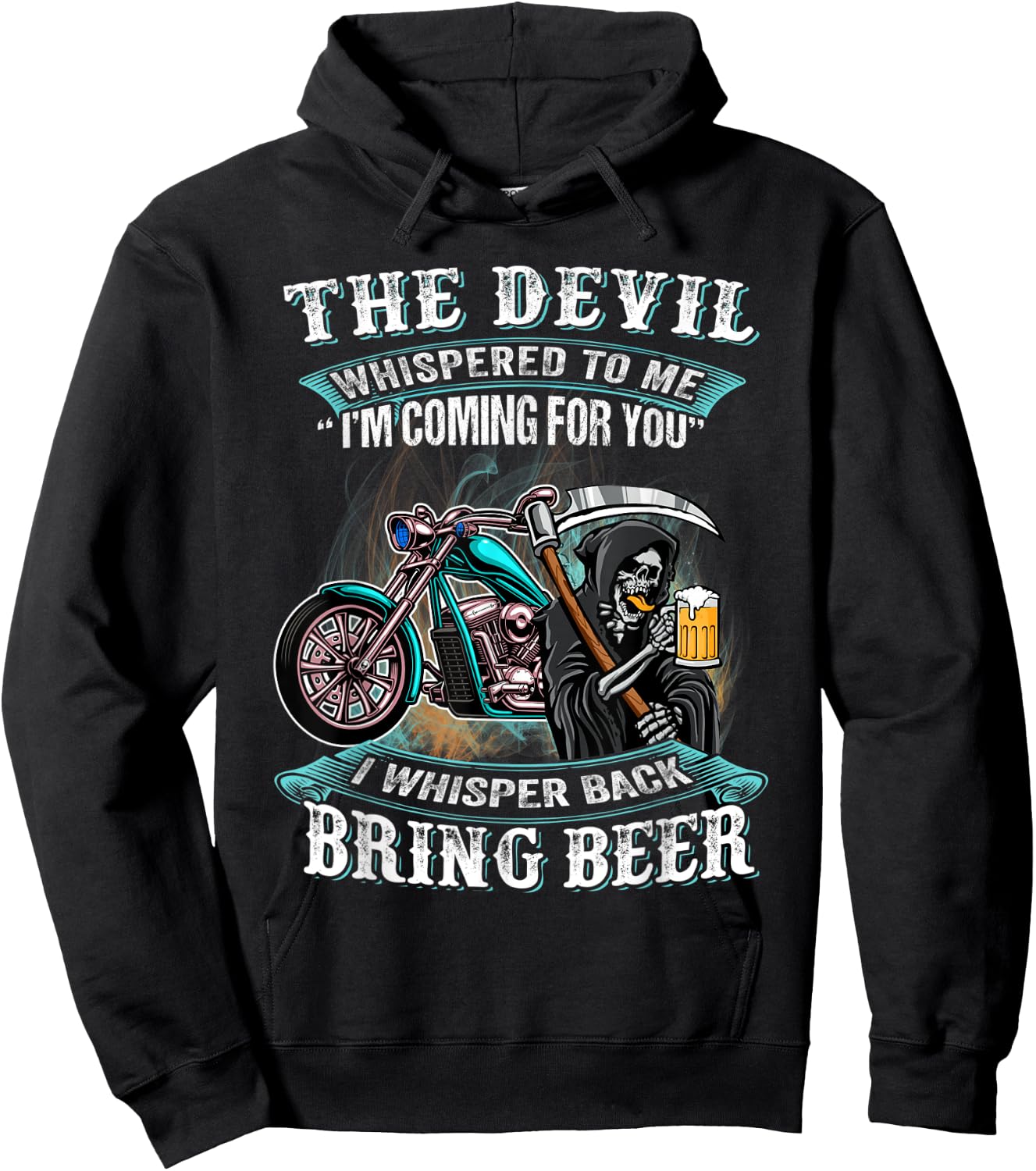 Motorcycle The Devil Whispered To Me I'm Back Bring Beer Hoodie - Hoodie | Black